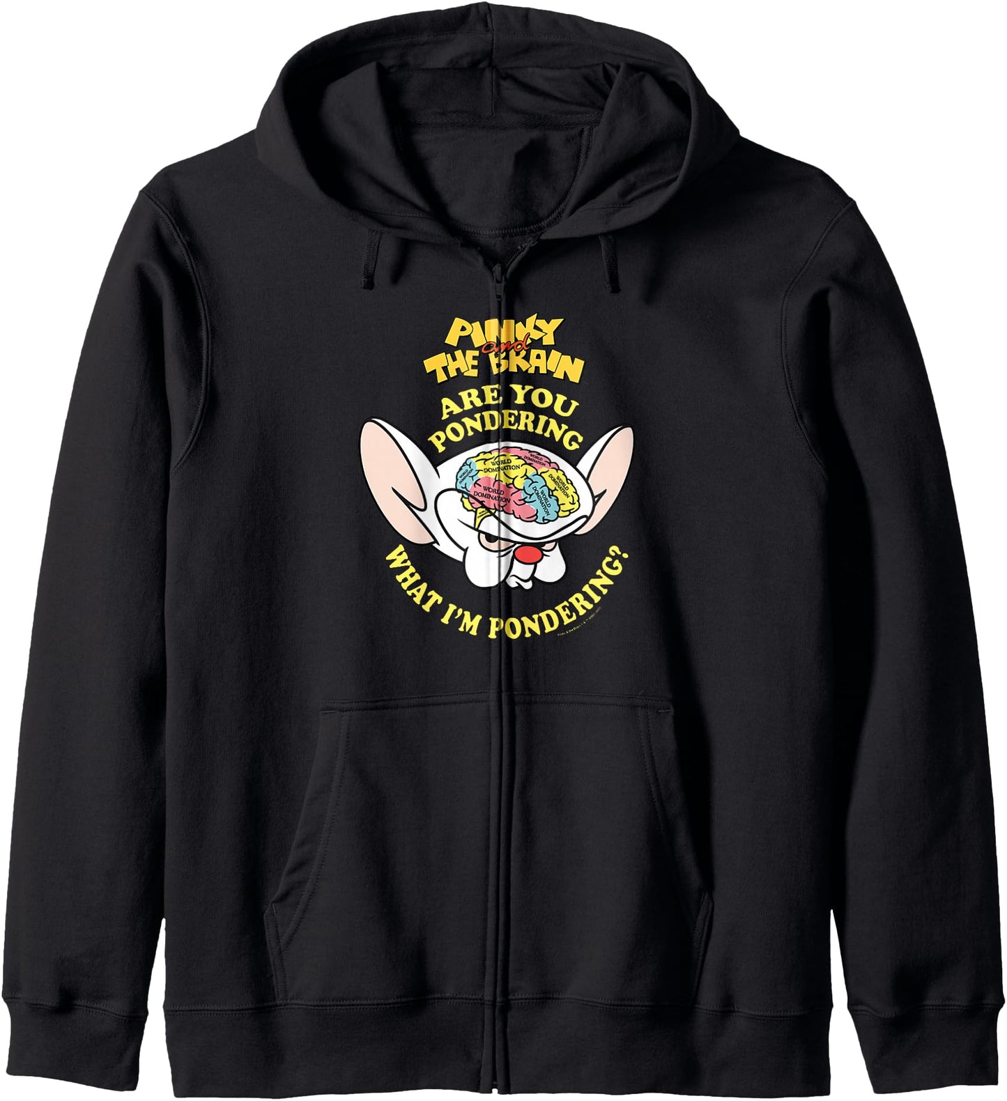 Pinky & the Brain Are You Wondering What I'm Pondering Zip Hoodie