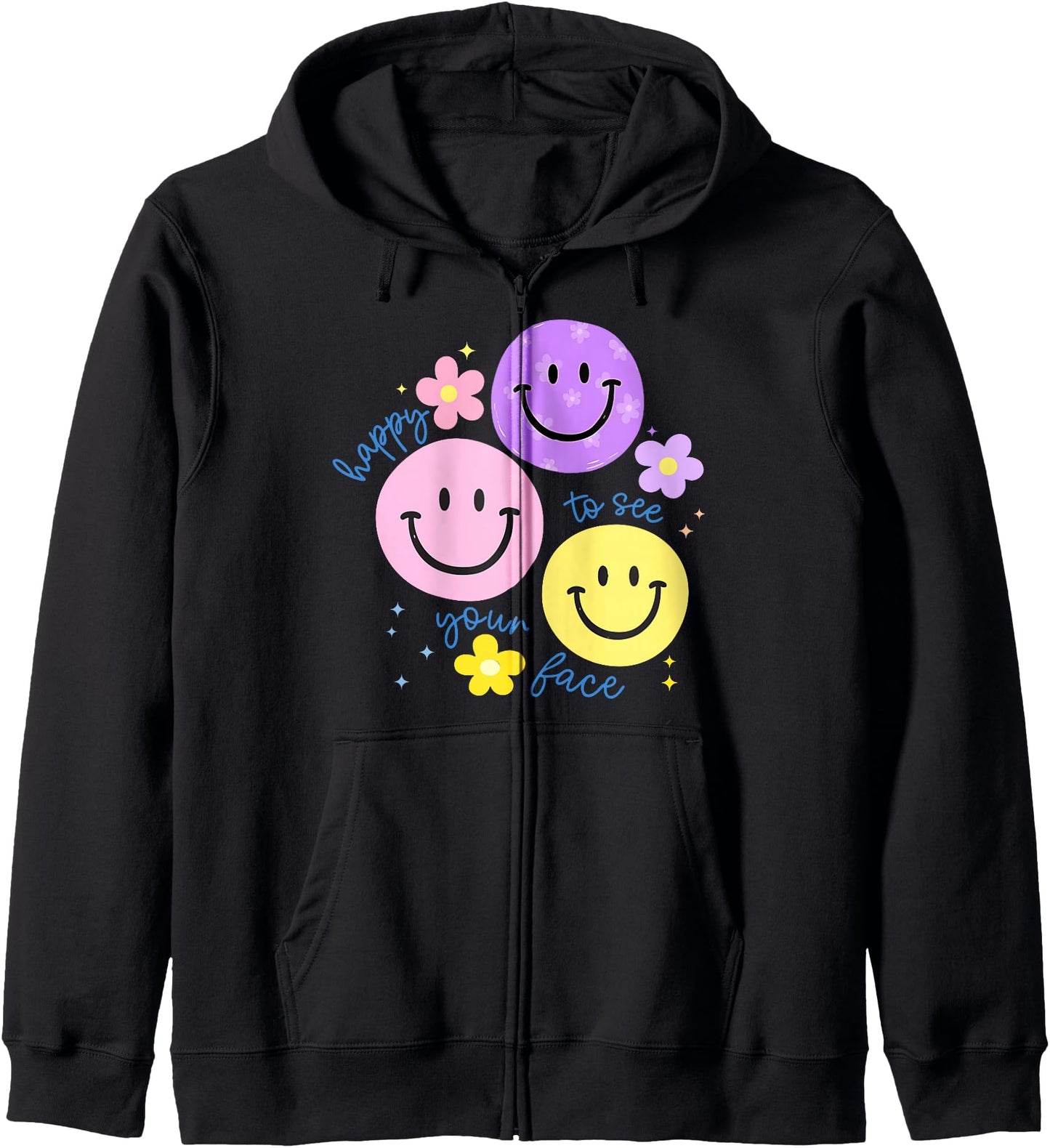 Happy To See Your Face Smile Face Teacher Back To School Zip Hoodie