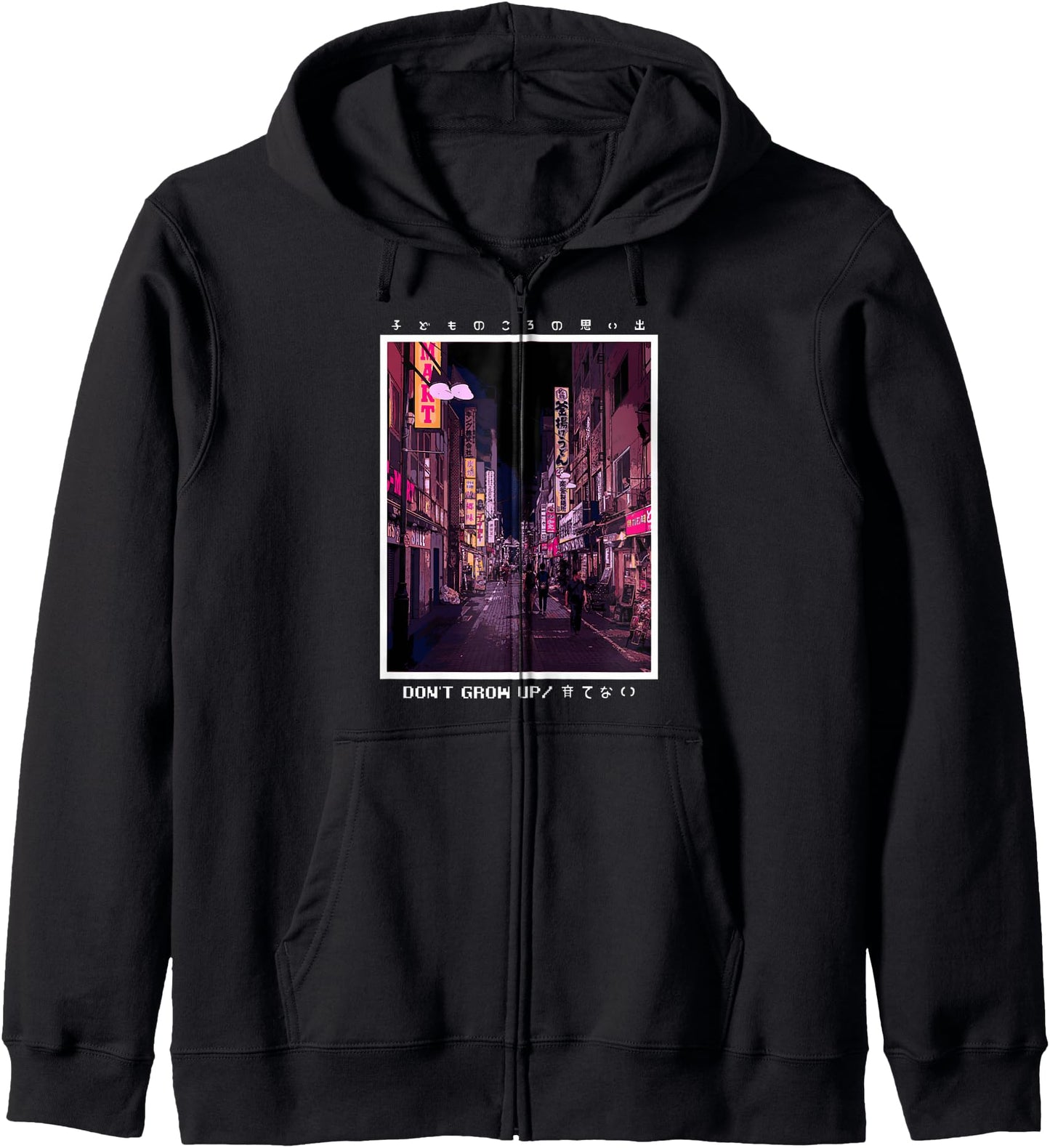 Don't Grow Up 90's Lofi Tokyo Street Harajuku Japanese Tee Zip Hoodie