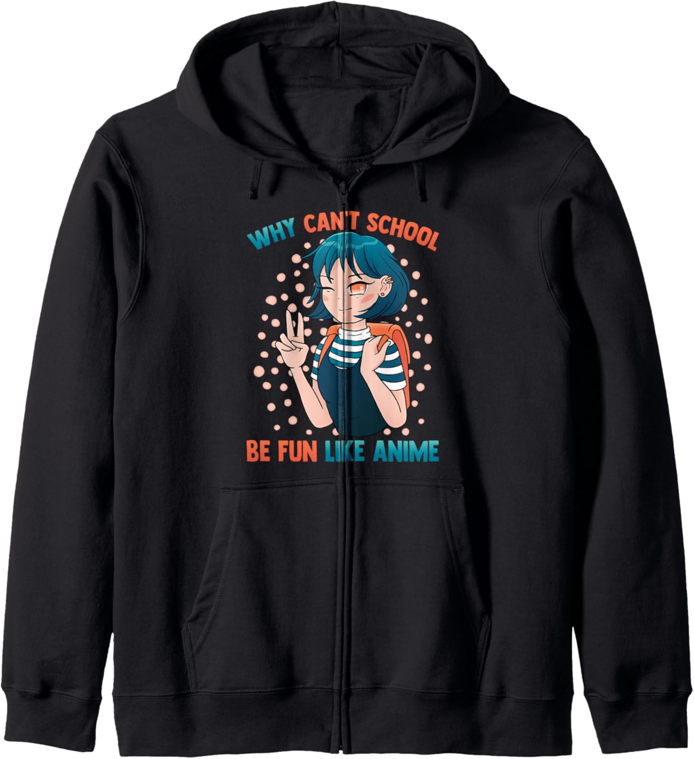 Kawaii Otaku - Why Can't School Be Fun Like Anime - Manga Hoodie