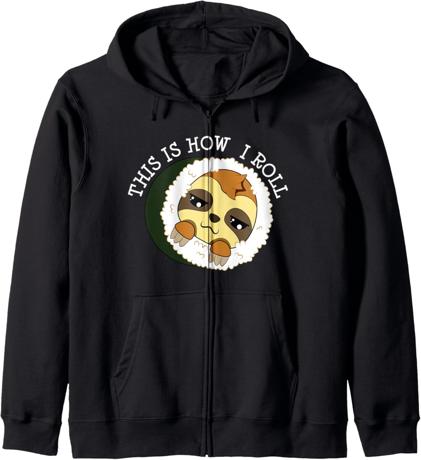 Sloth Sushi This Is How I Roll Kawaii Anime Japanese Hoodie