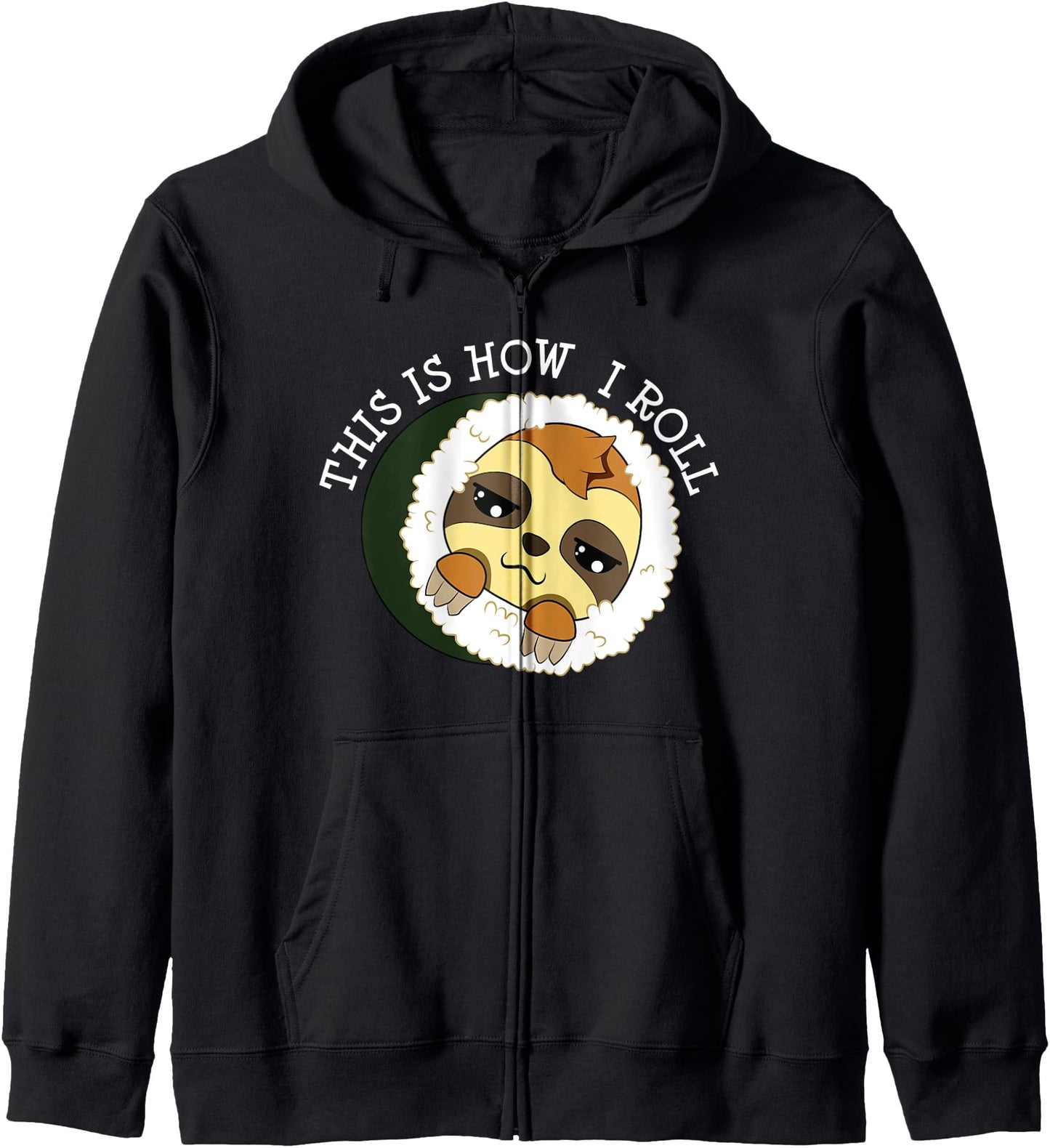 Sloth Sushi This Is How I Roll Kawaii Anime Japanese Hoodie