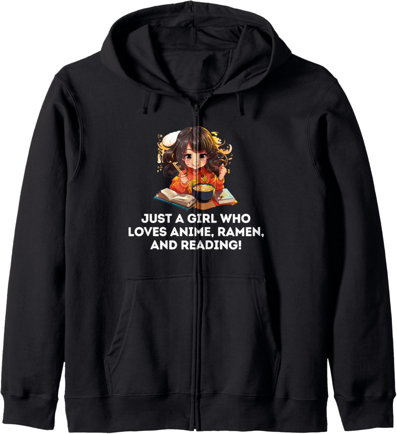 Just a Girl Who Loves Anime, Ramen, and Reading Graphic Hoodie
