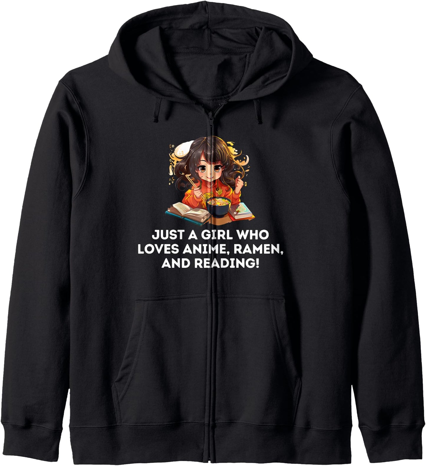 Just a Girl Who Loves Anime, Ramen, and Reading Graphic Hoodie