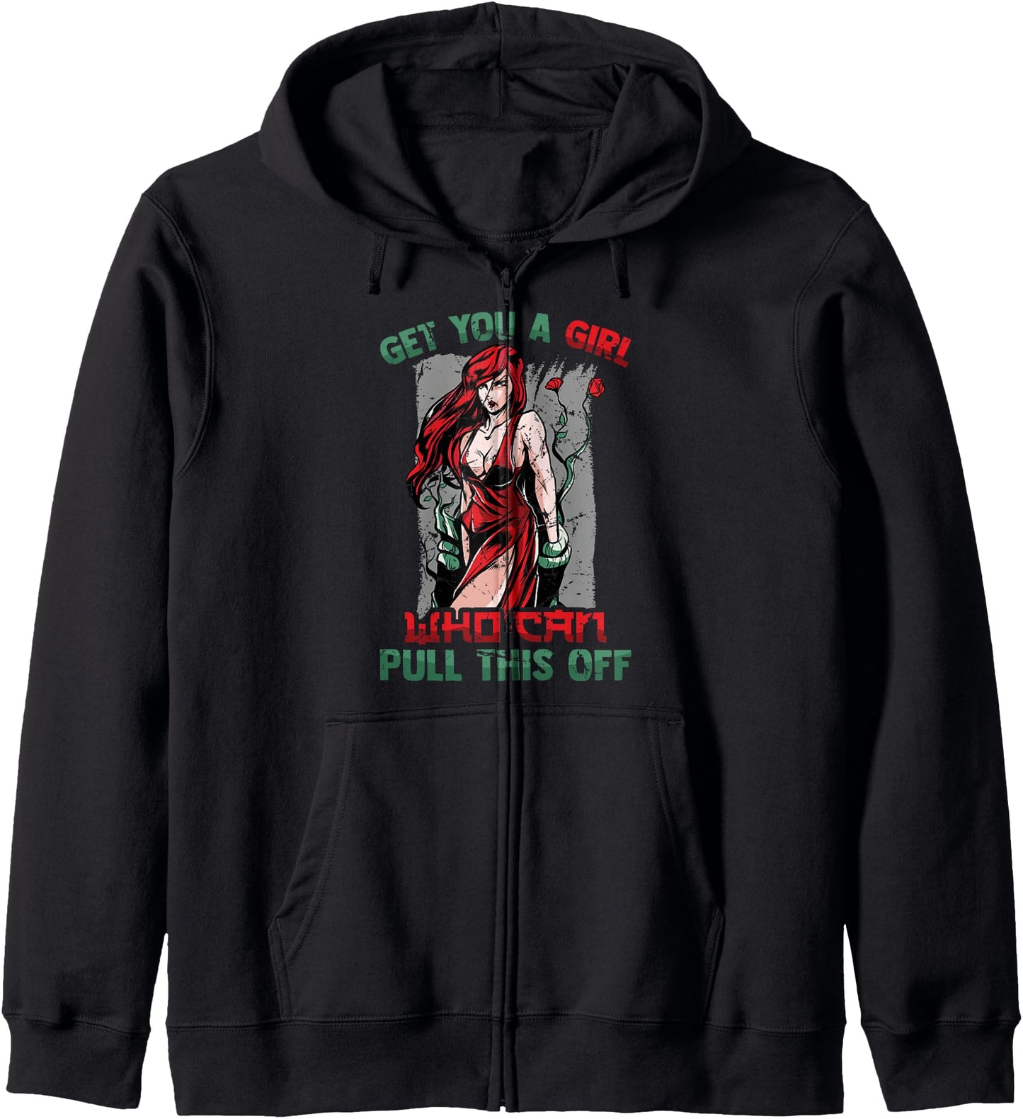 Get You A Girl Who Can Pull This Off - Kawaii Anime Otaku Hoodie
