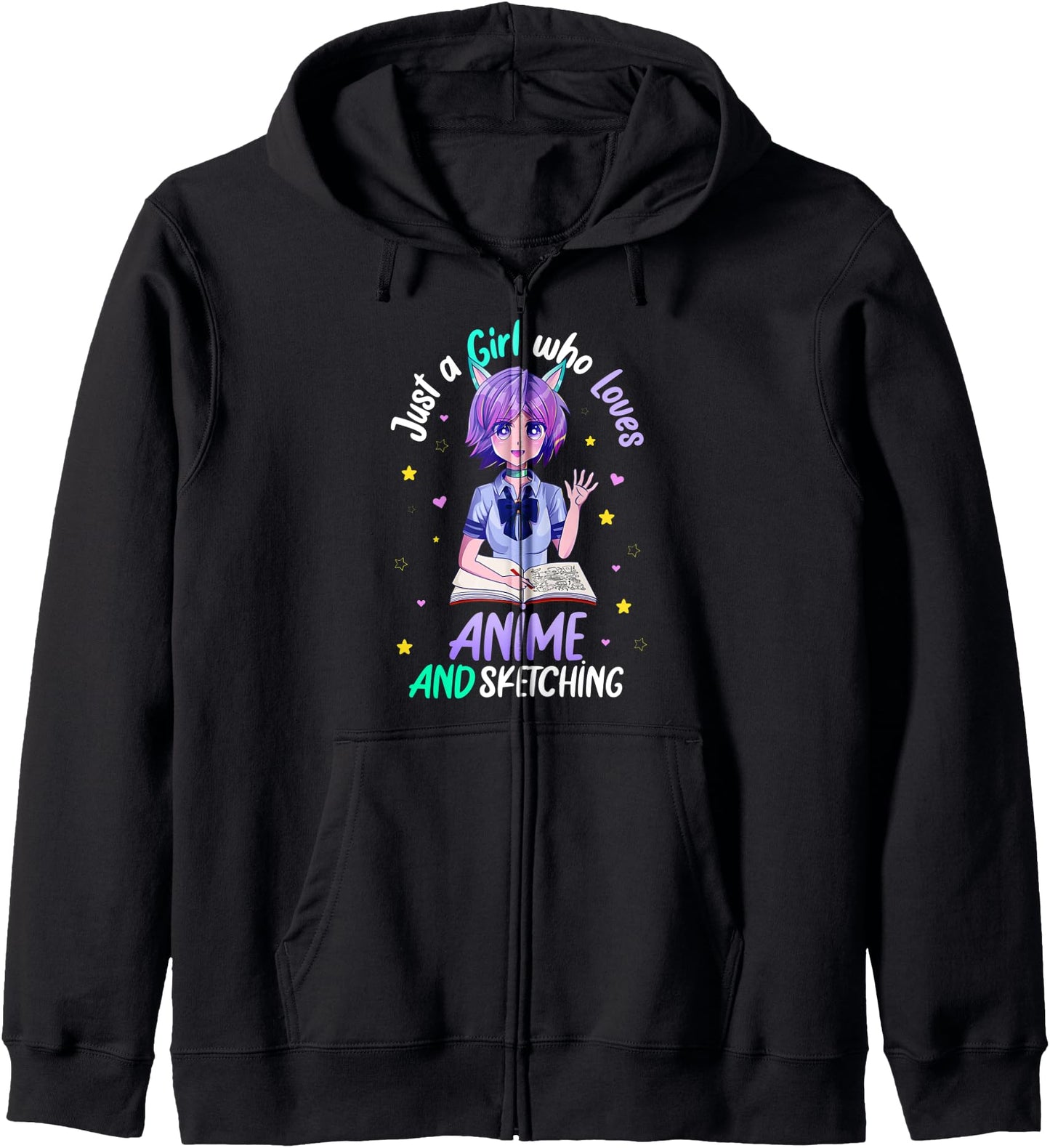 Just A Girl Who Loves Anime and Sketching Hoodie