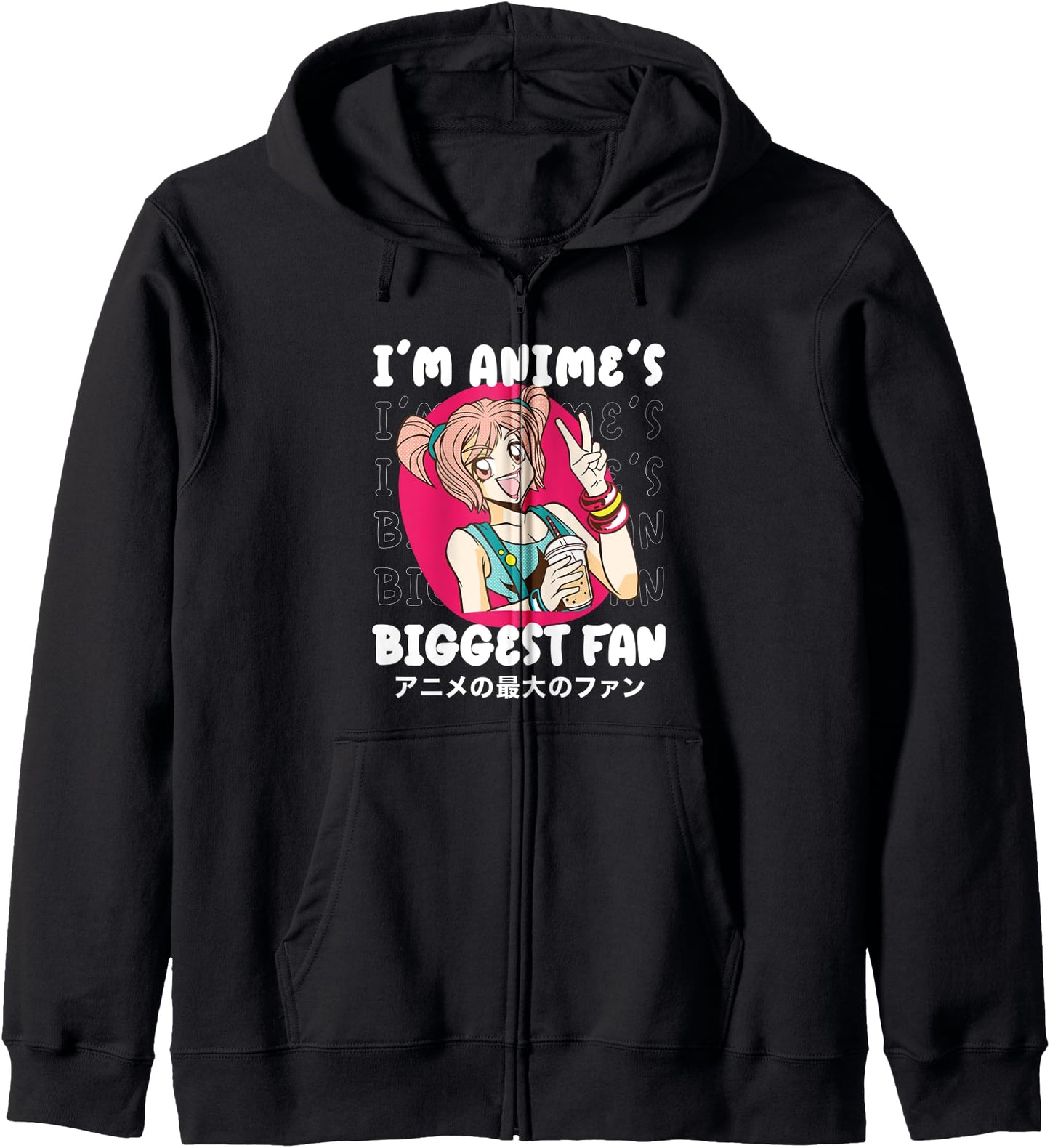 I'm Anime's Biggest Fan Japan Girl Japanese Calligraphy Zip Hoodie