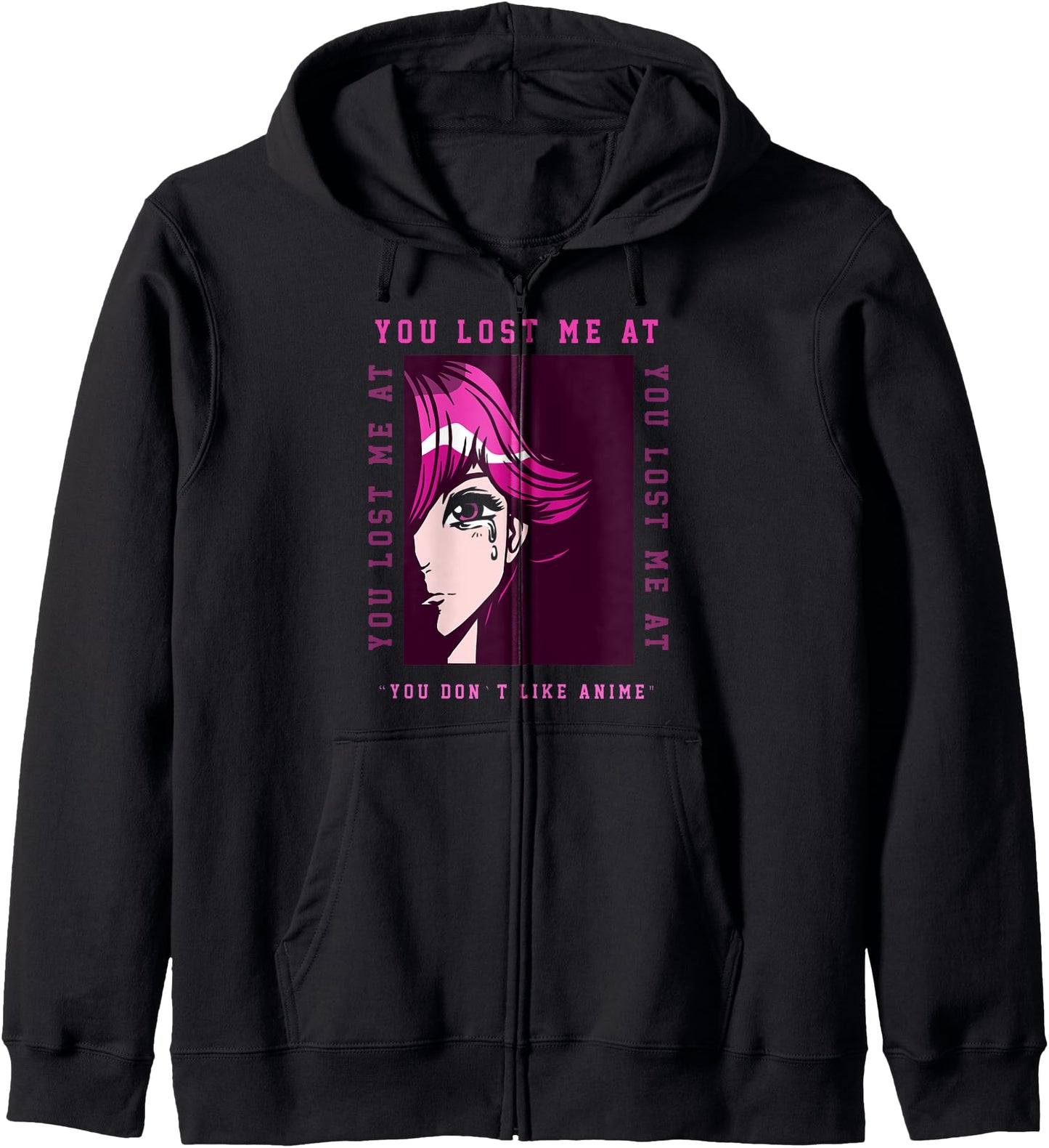 You Don't like Anime - Otaku Anime Stuff Hoodie