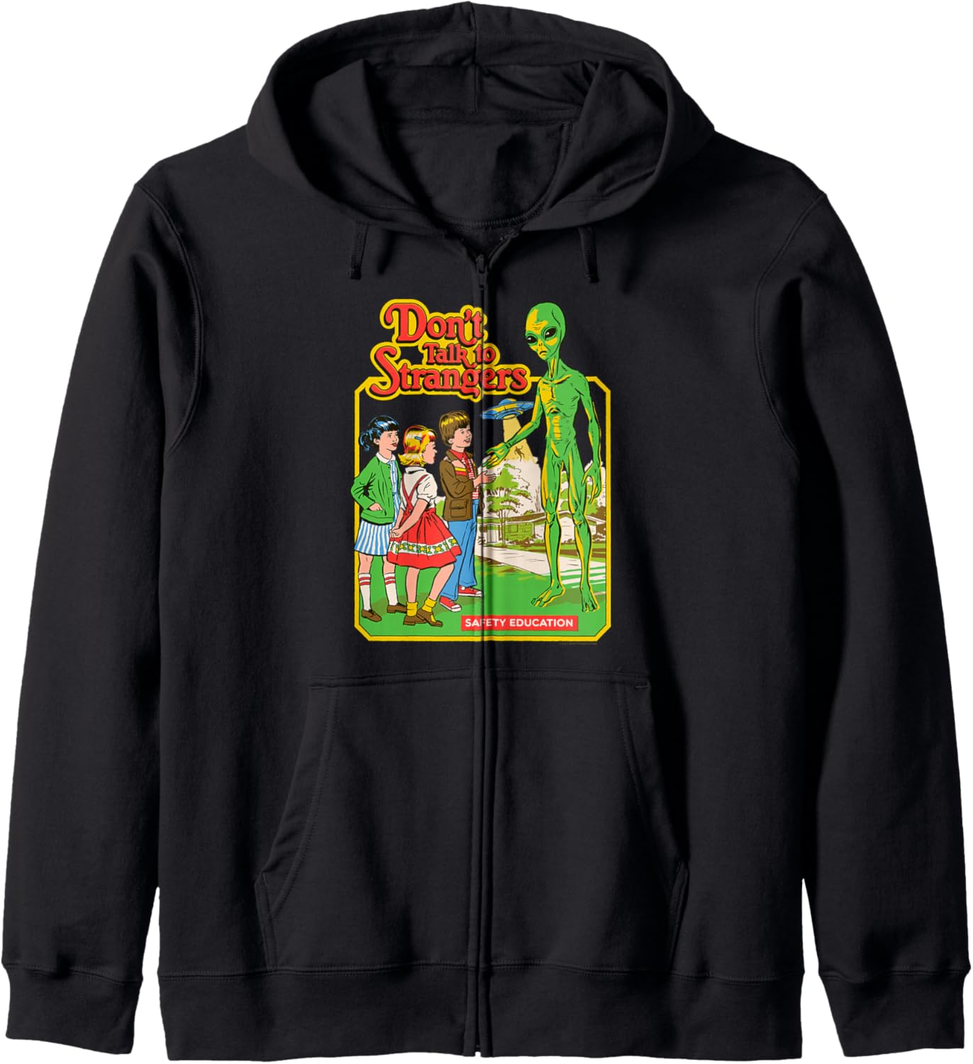 Steven Rhodes Don't Talk to Strangers Alien Retro Dark Humor Zip Hoodie
