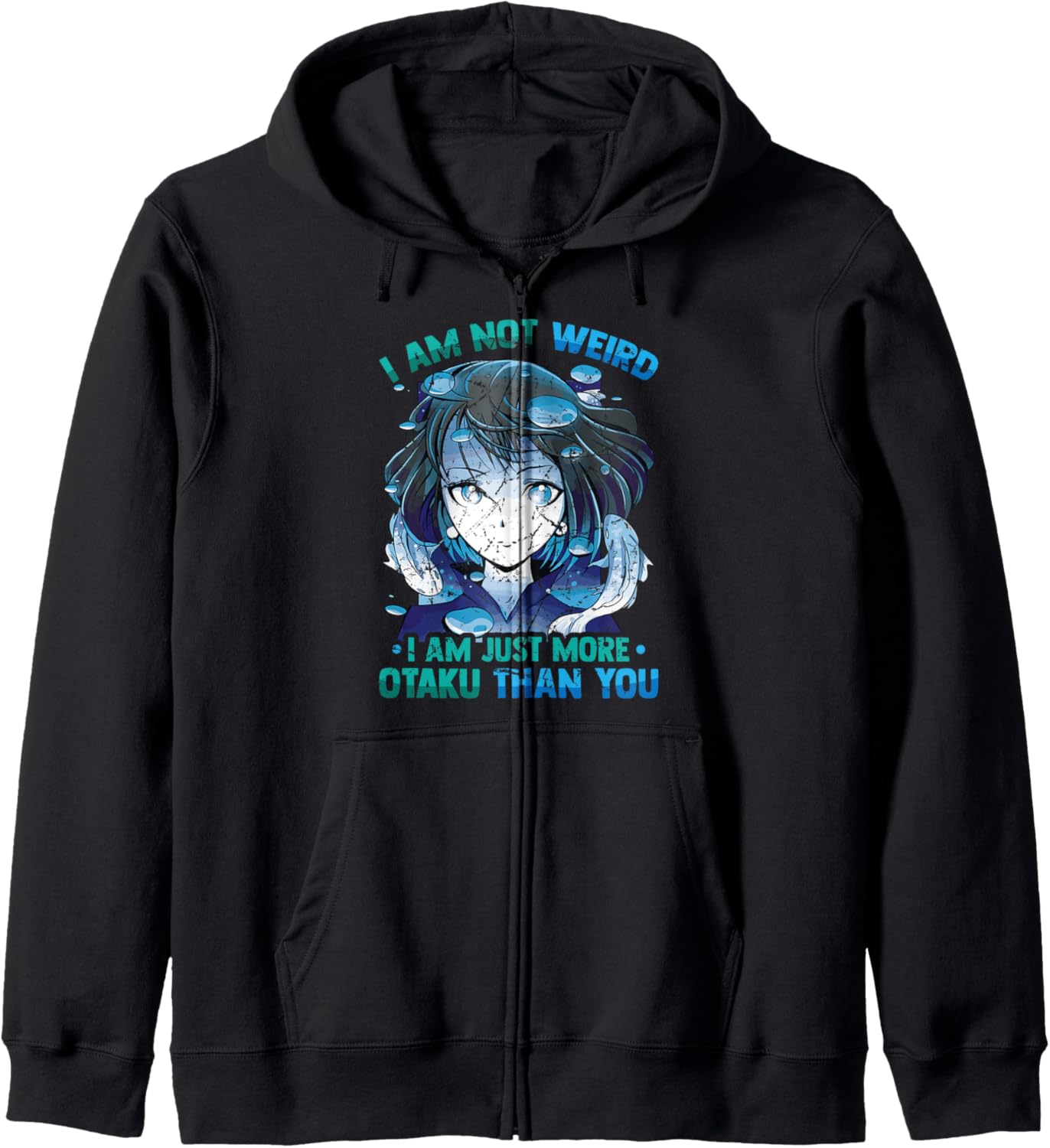 I Am Not Weird I Am Just More Otaku Than You Kawaii Anime Hoodie