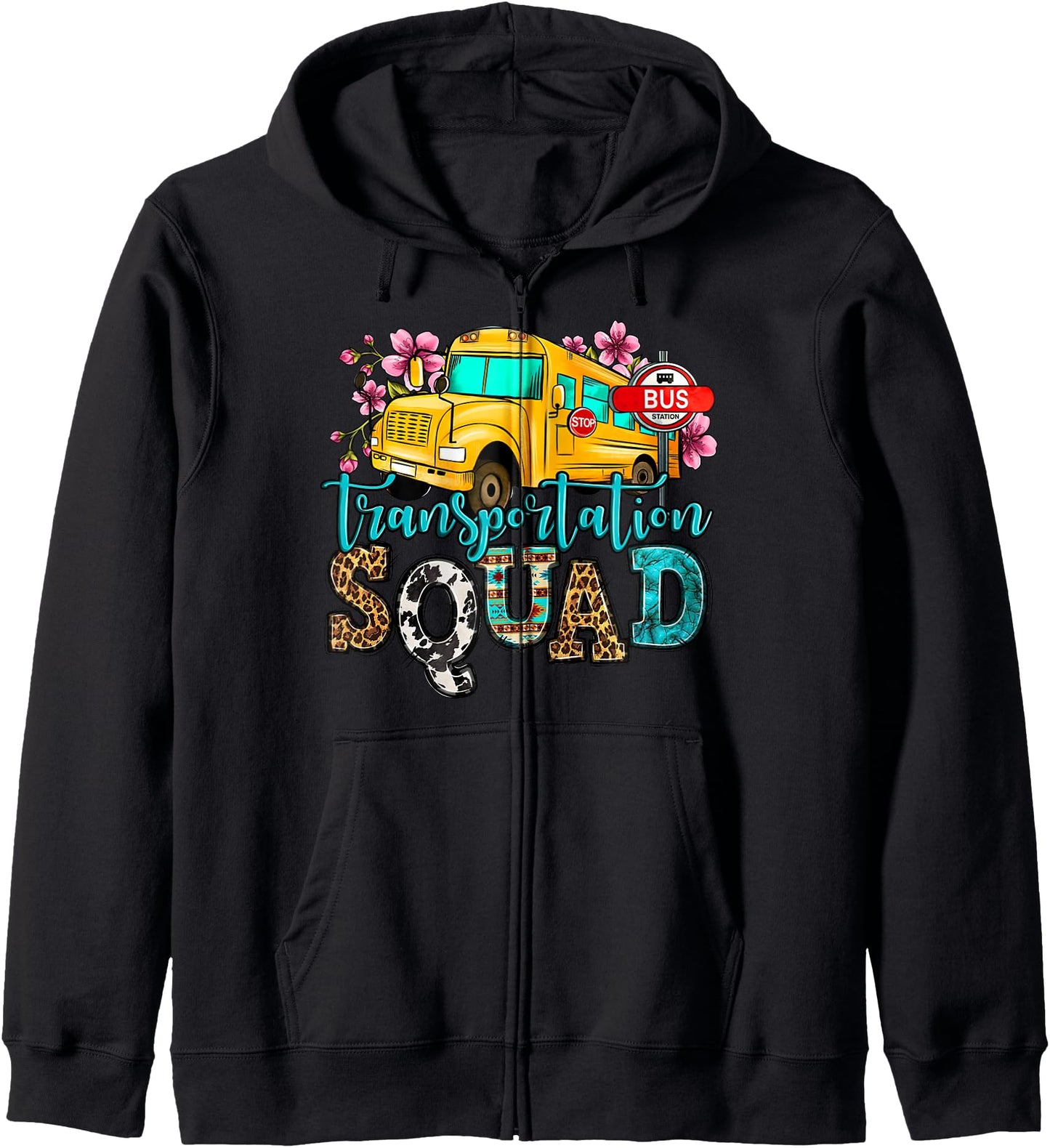 Transportation Squad Bus Driver School Bus Back To School Zip Hoodie