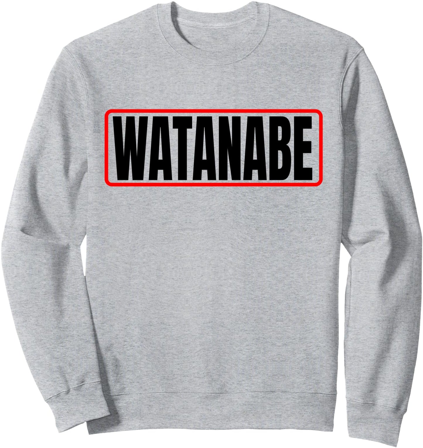 Watanabe Surname Japanese & Asian American Nippon Family Sweatshirt
