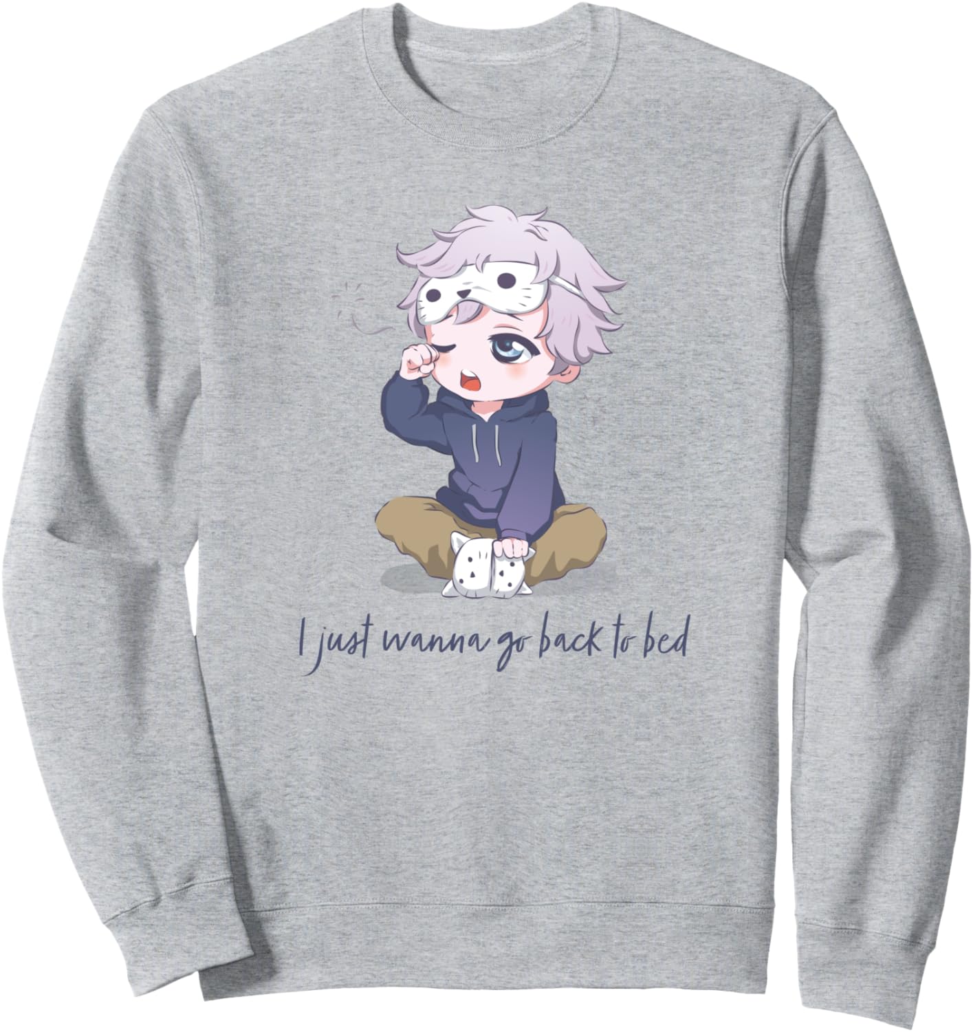 I Just Wanna Go Back to Bed | Cute Chibi Boy Anime Sleeping Sweatshirt