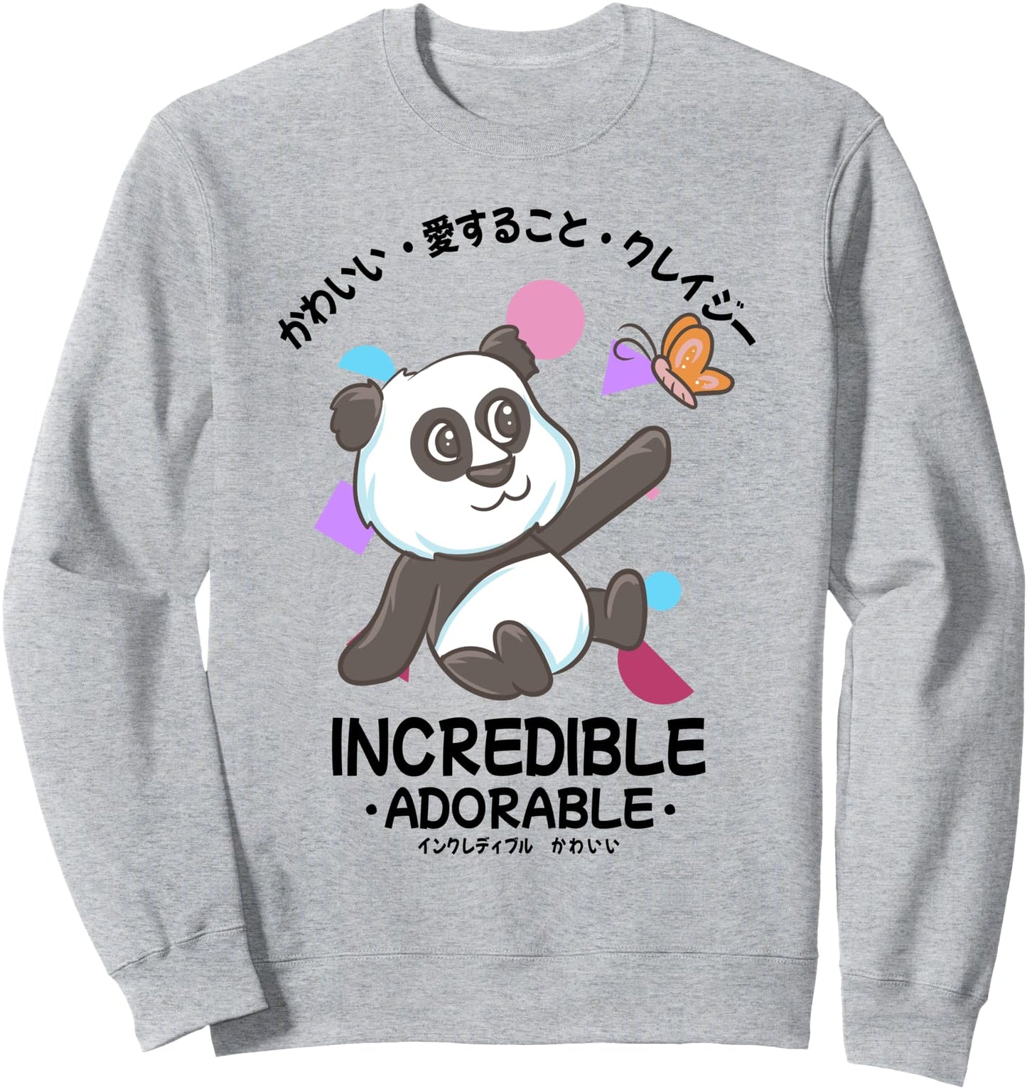 Butterfly - Cute Panda Bear Incredible Adorable Japanese Sweatshirt
