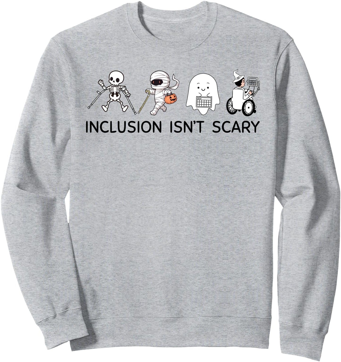 Inclusion Isn't Scary Cute SLP Halloween Special Education Sweatshirt