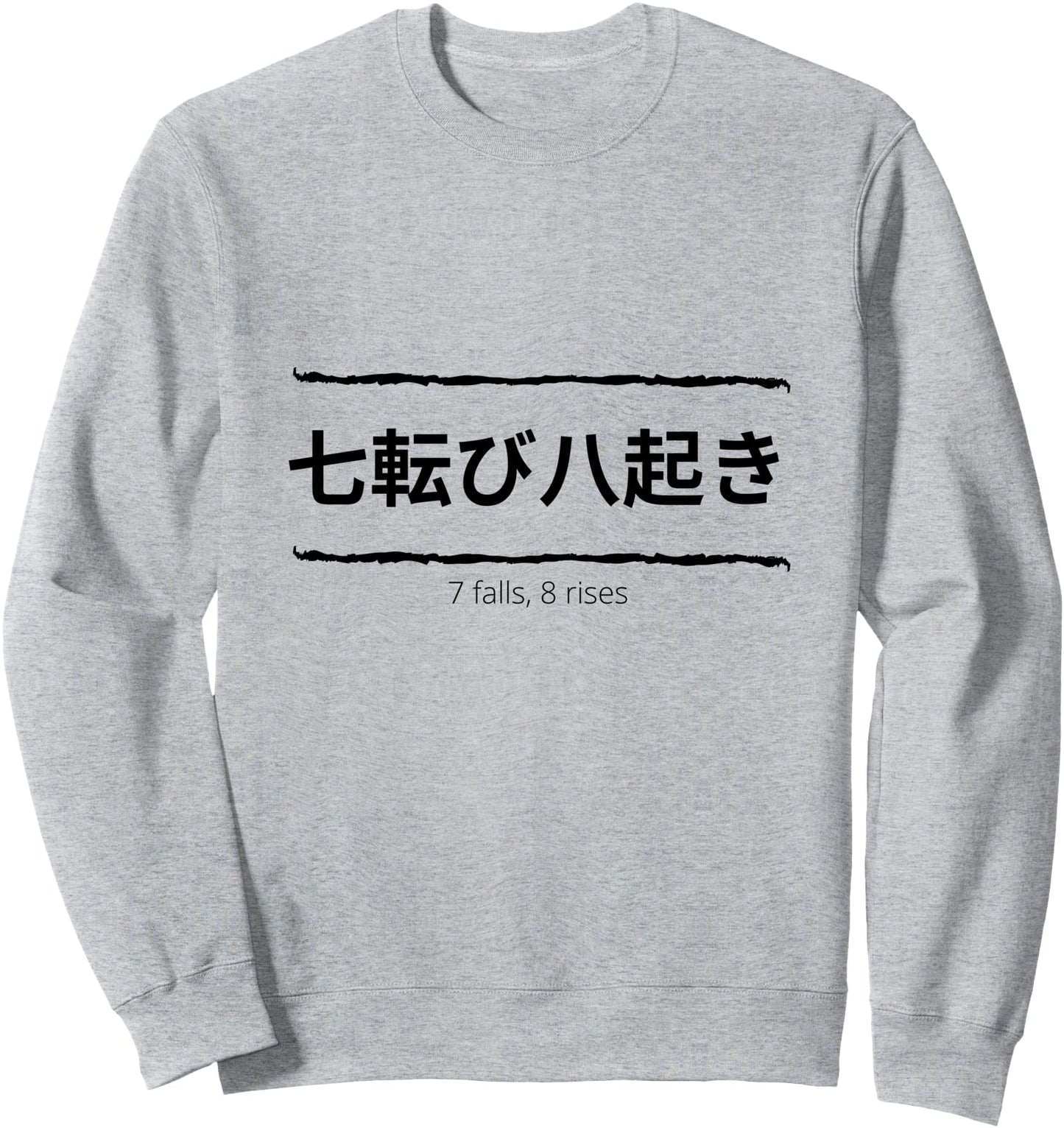 Japanese wisdom Sweatshirt