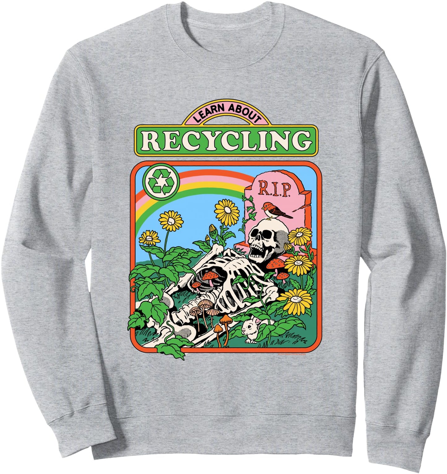 Steven Rhodes Learn Recycling Eco Skeleton Retro Dark Humor Sweatshirt