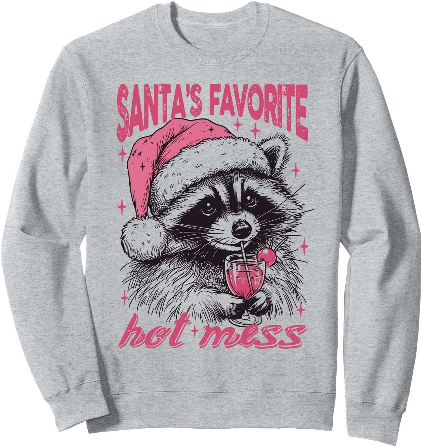Santa's Favorite Hot Mess , Funny Christmas Raccoon Sweatshirt