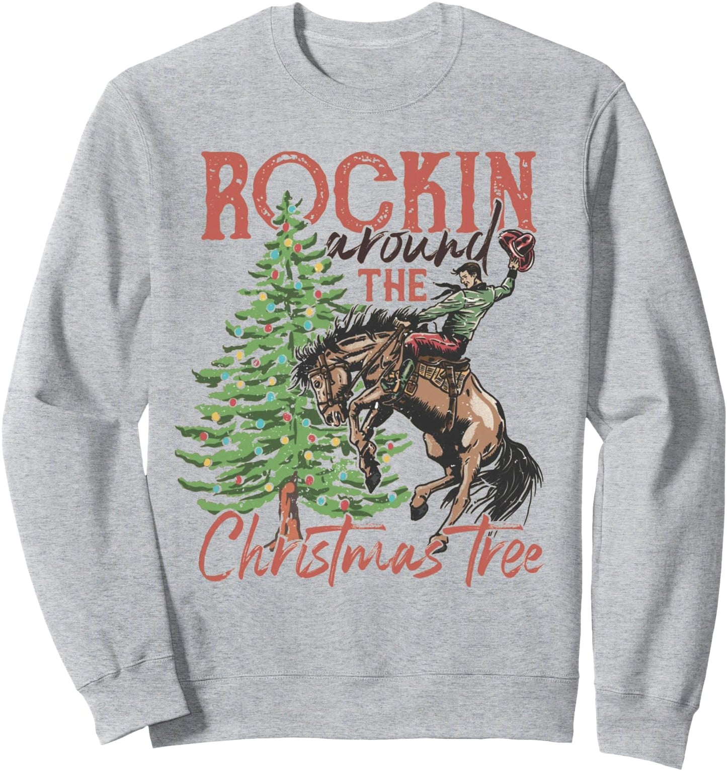 Rocking Around The Christmas Tree Christmas Cowboy Horse Sweatshirt