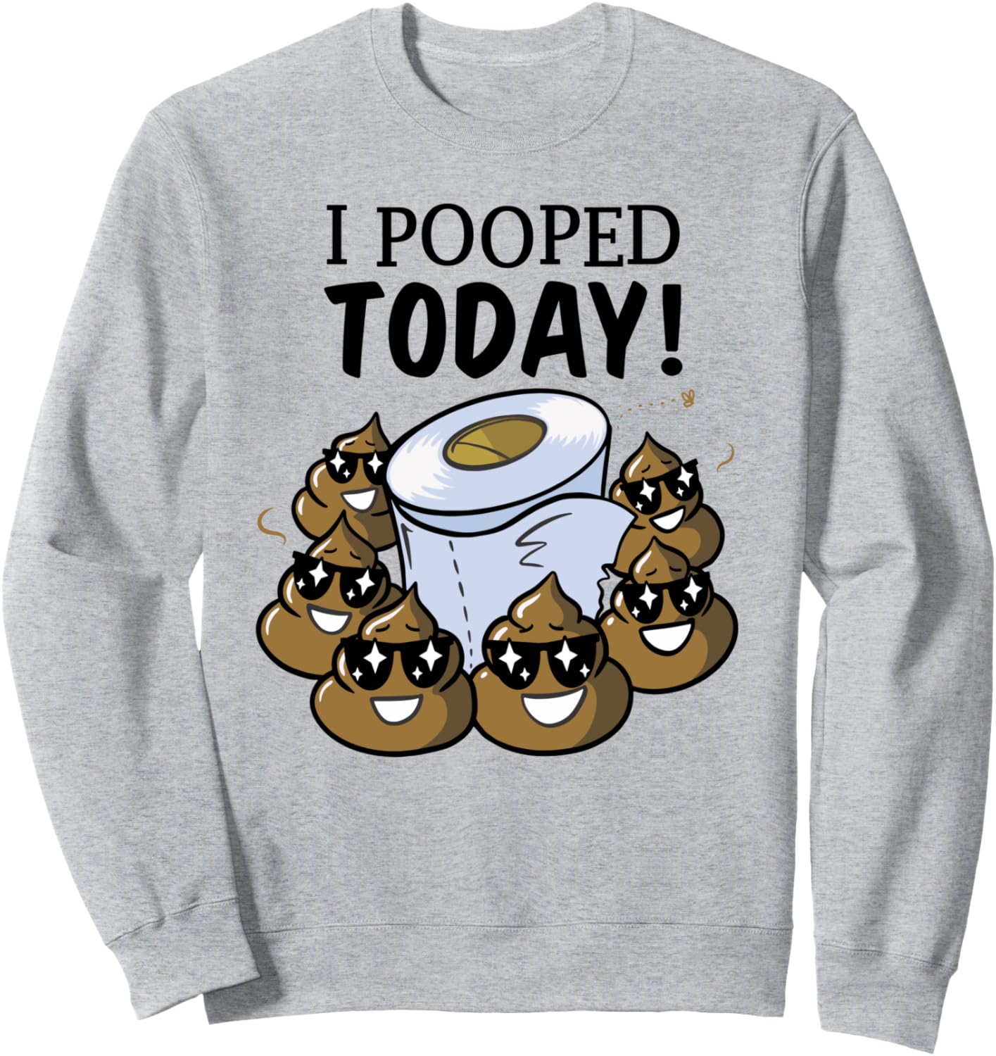 Funny I Pooped Today T Shirt - Humor This Guy Pooped Today Sweatshirt