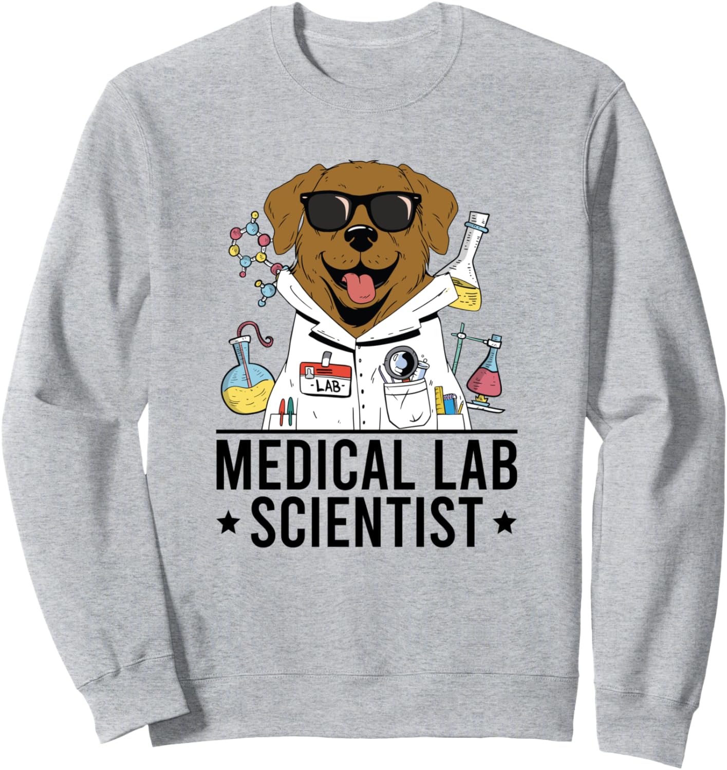Funny Medical Laboratory Scientist Medical Lab Scientist Sweatshirt