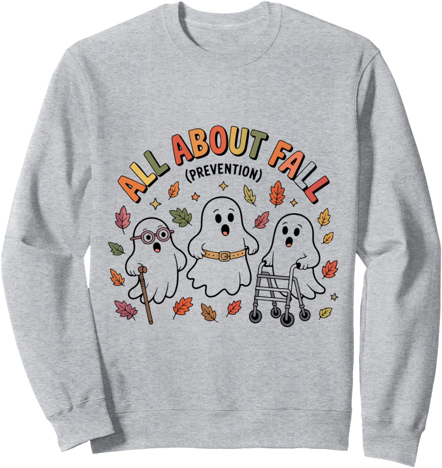 All About Fall Prevention Halloween Occupational Therapist Sweatshirt