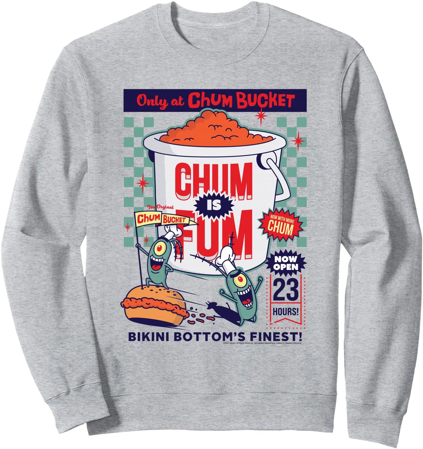 SpongeBob SquarePants Plankton Chum Bucket Chum is Fum Sweatshirt