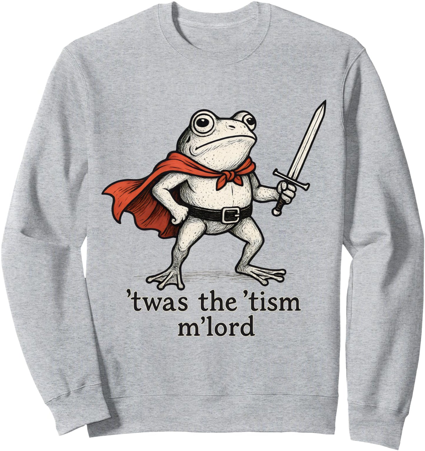 Twas The Tism M Lord Funny Meme History Sweatshirt