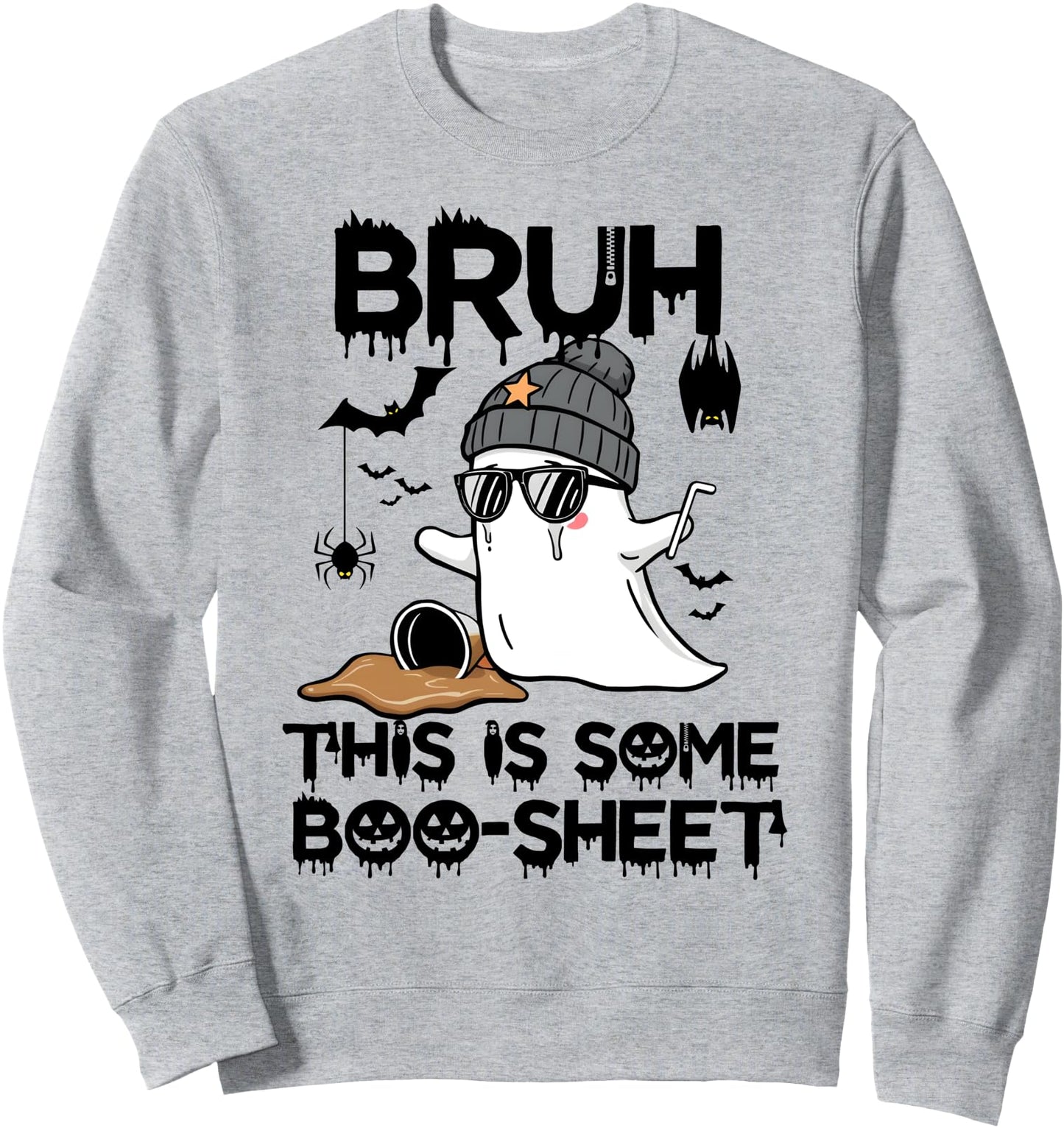 Funny Ghost Halloween humor Bruh this is some boo sheet Sweatshirt