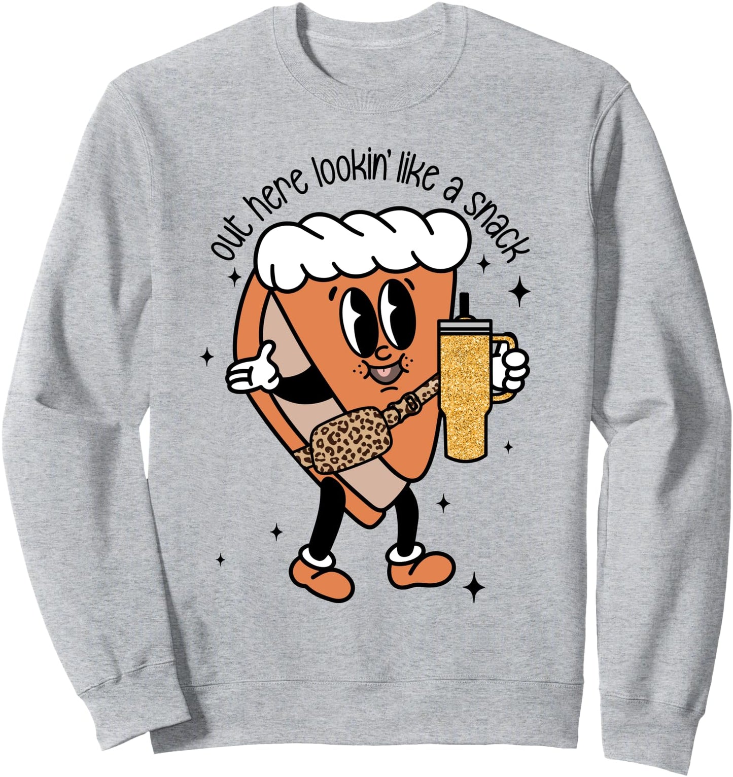 Out Here Lookin Like A Snack For Men Women Sweatshirt