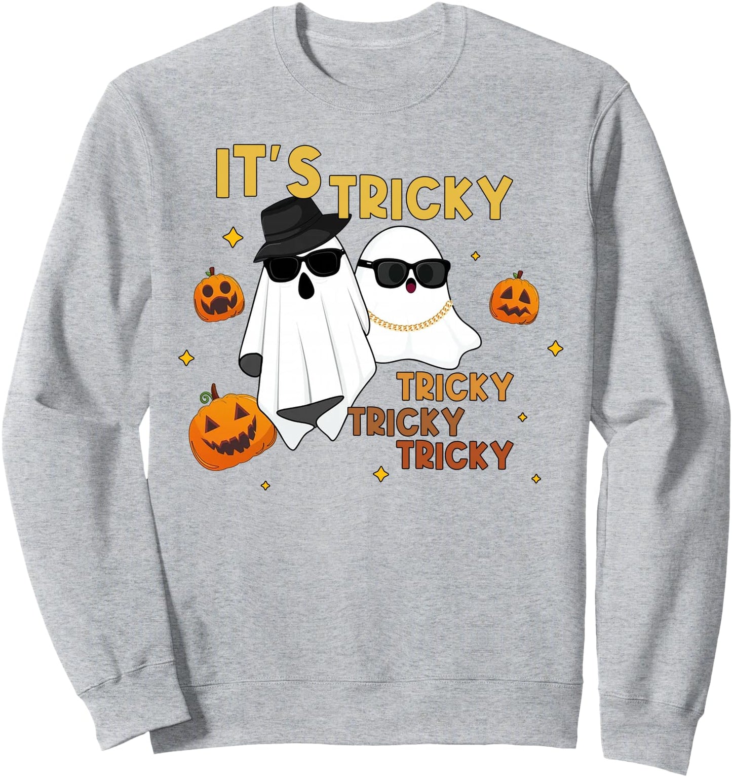 It's Tricky Tricky Tricky Funny Ghost Boo Halloween Sweatshirt