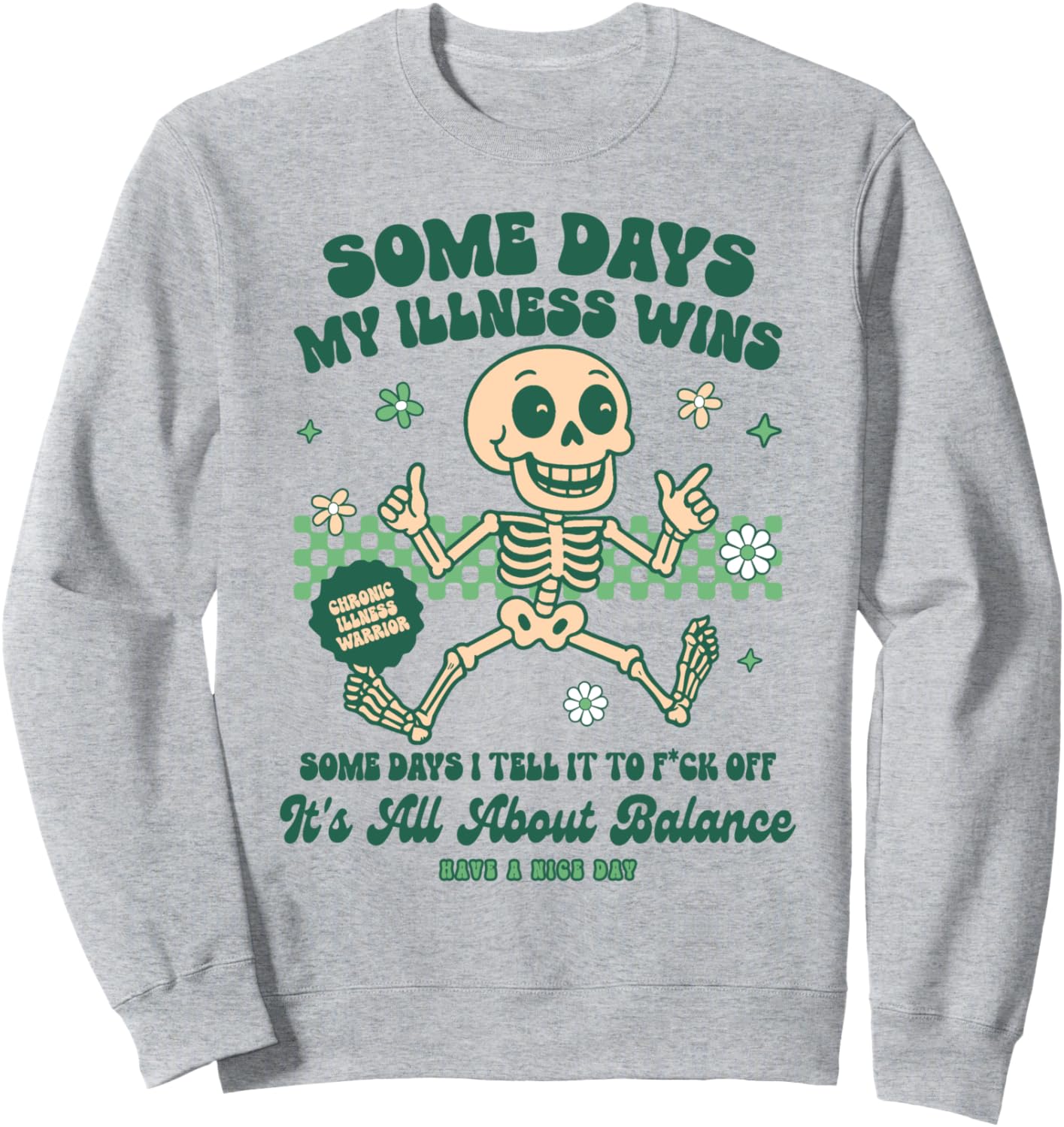 Chronic Illness EDS POTS Spoonie Some Days My Illness Wins Sweatshirt