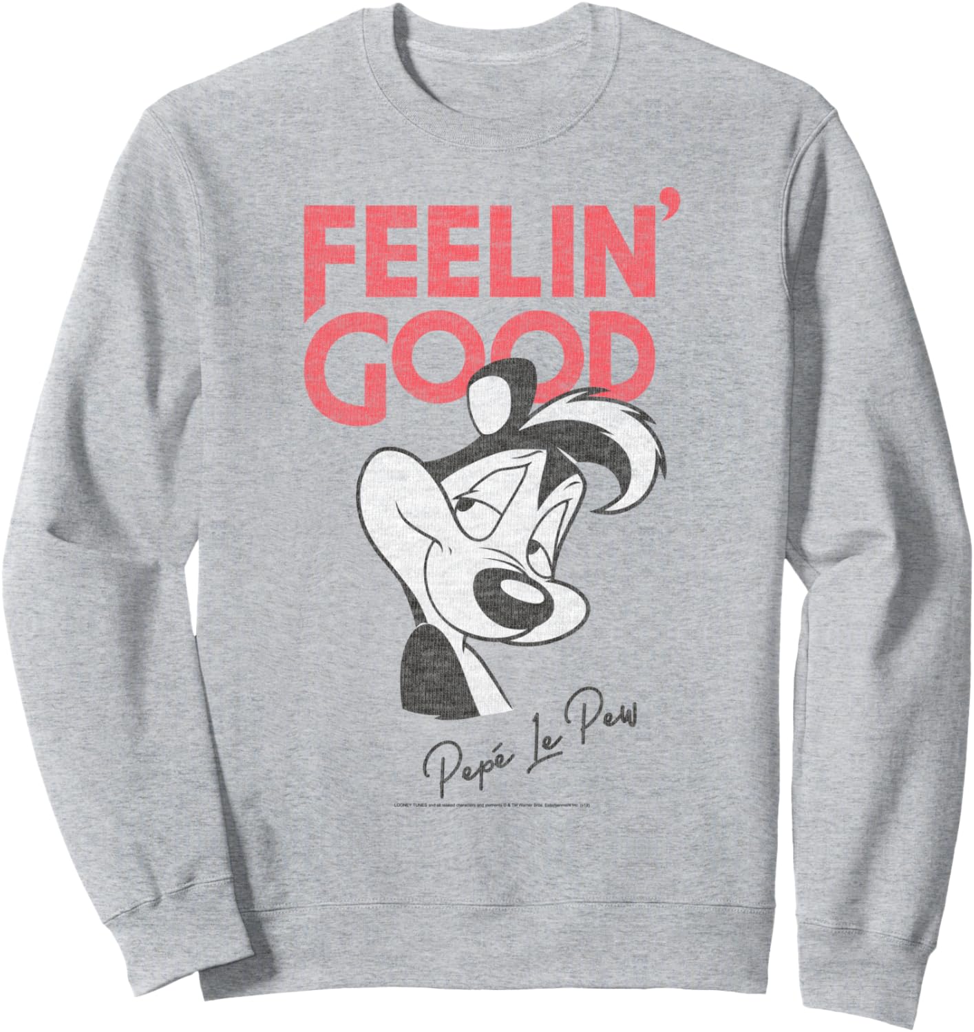 Looney Tunes Pepe Le Pew Feelin' Good Sweatshirt