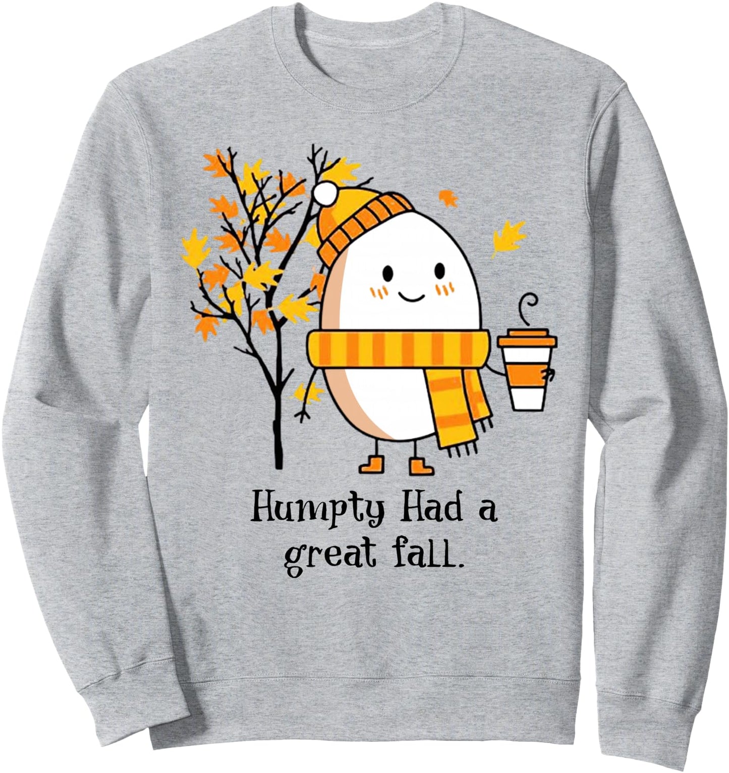 Humpty Dumpty Had A Great Fall Happy Fall Y'all Thanksgiving Sweatshirt