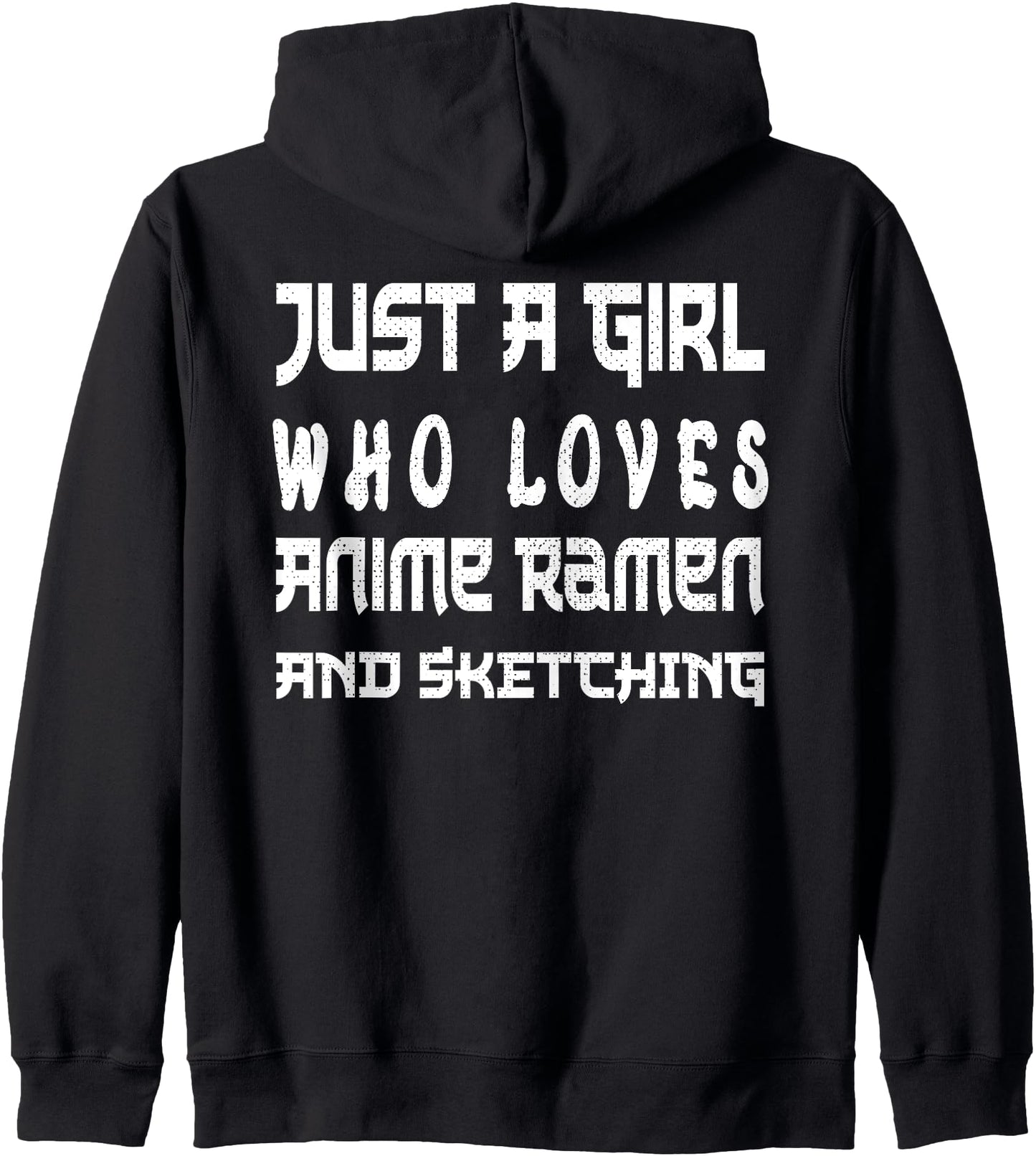 Just A Girl Who Loves Anime Ramen And Sketching Kawaii Anime Hoodie