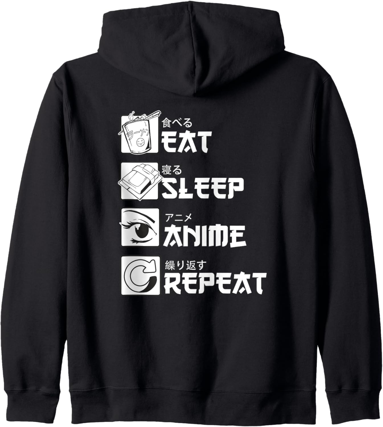 Japanese Letters Kanji Eat Sleep Anime Repeat on Back Hoodie