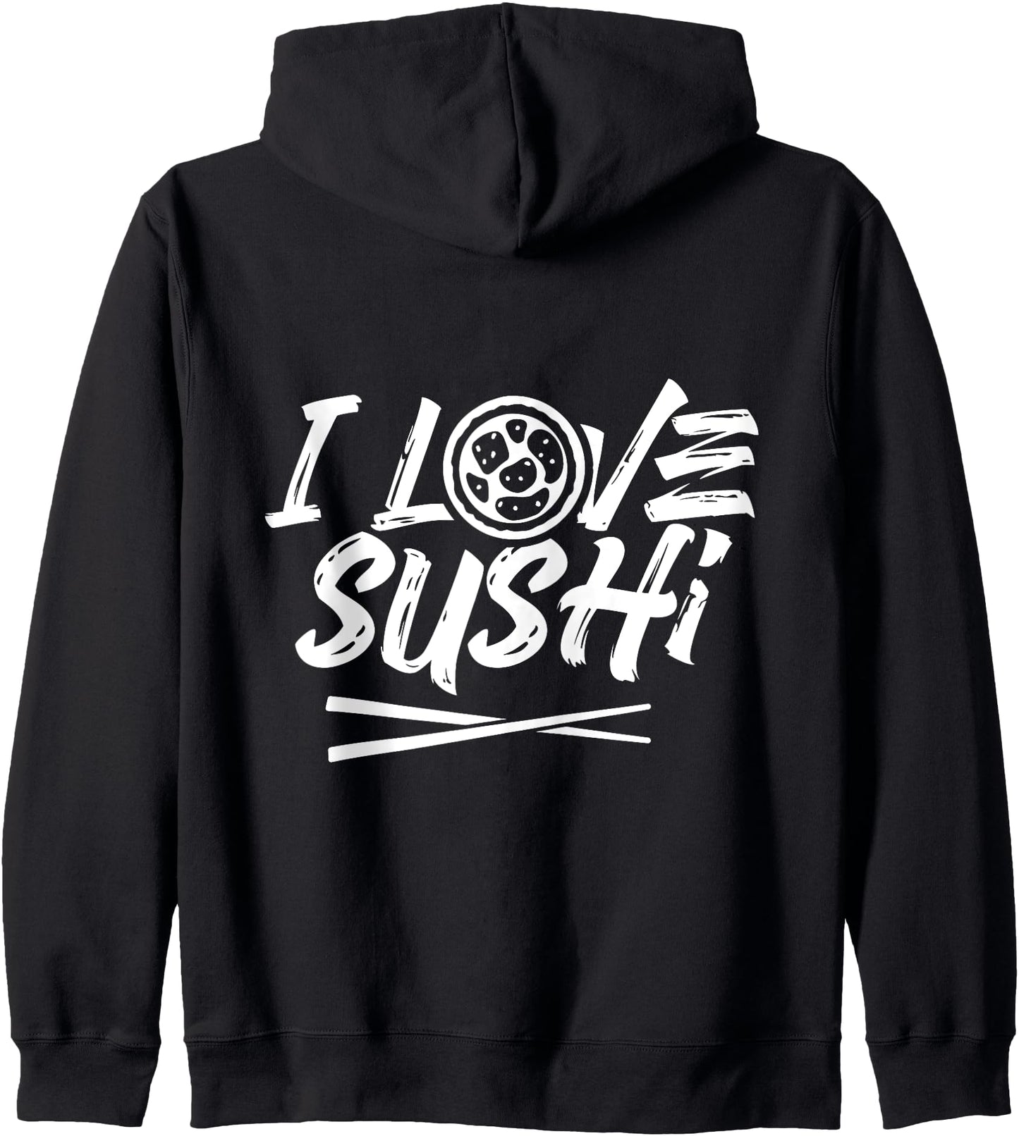 I Love Sushi Japan Lover Japanese Dish Zip Hoodie