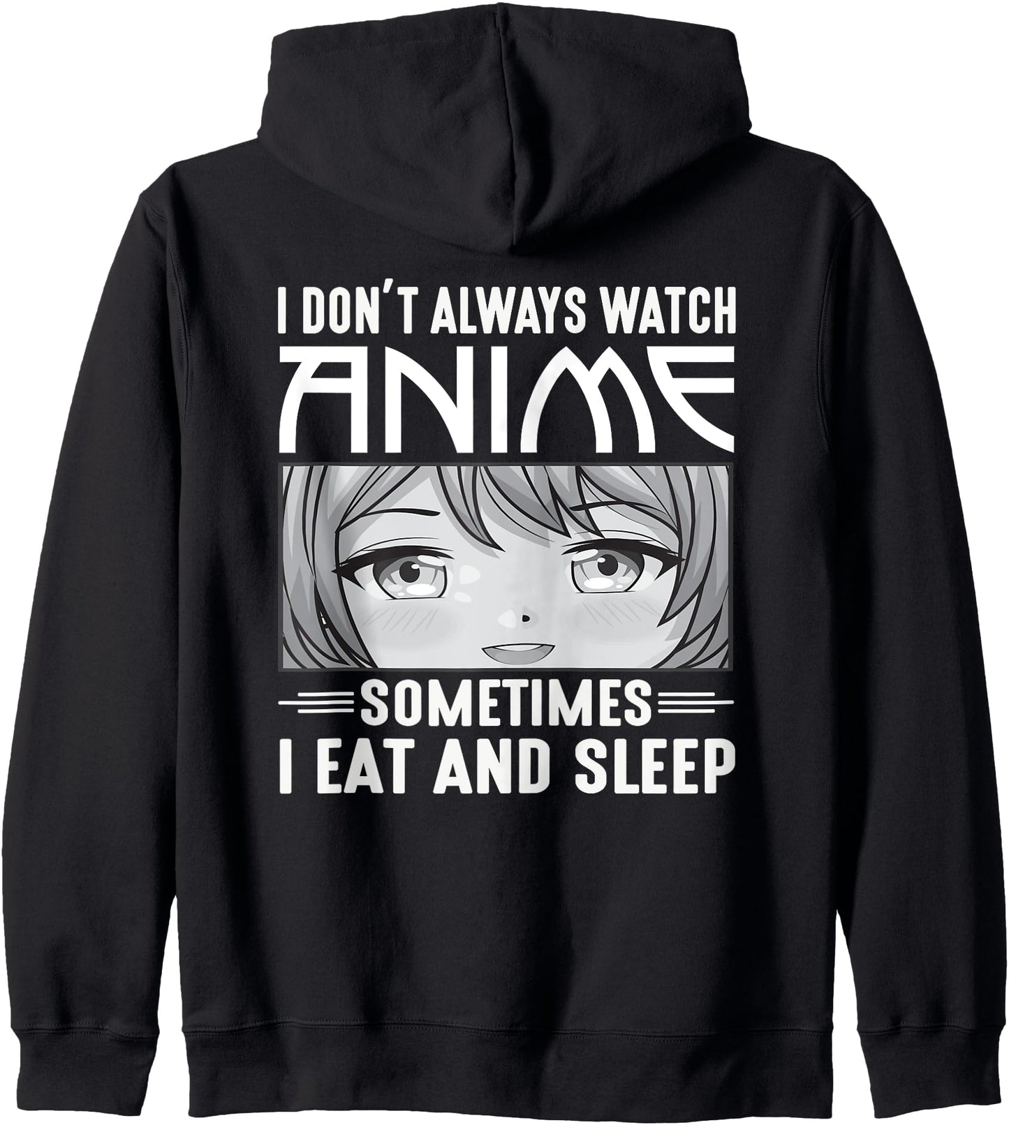 Anime Lover Girl Funny I Don't Always Watch Anime Hoodie