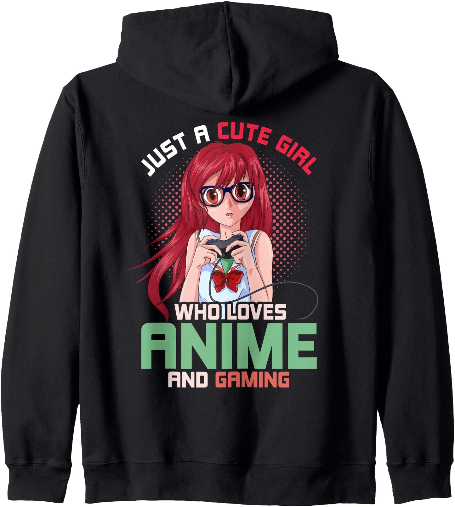 Just A Cute Girl Who Loves Anime And Gaming Gamer Anime Hoodie