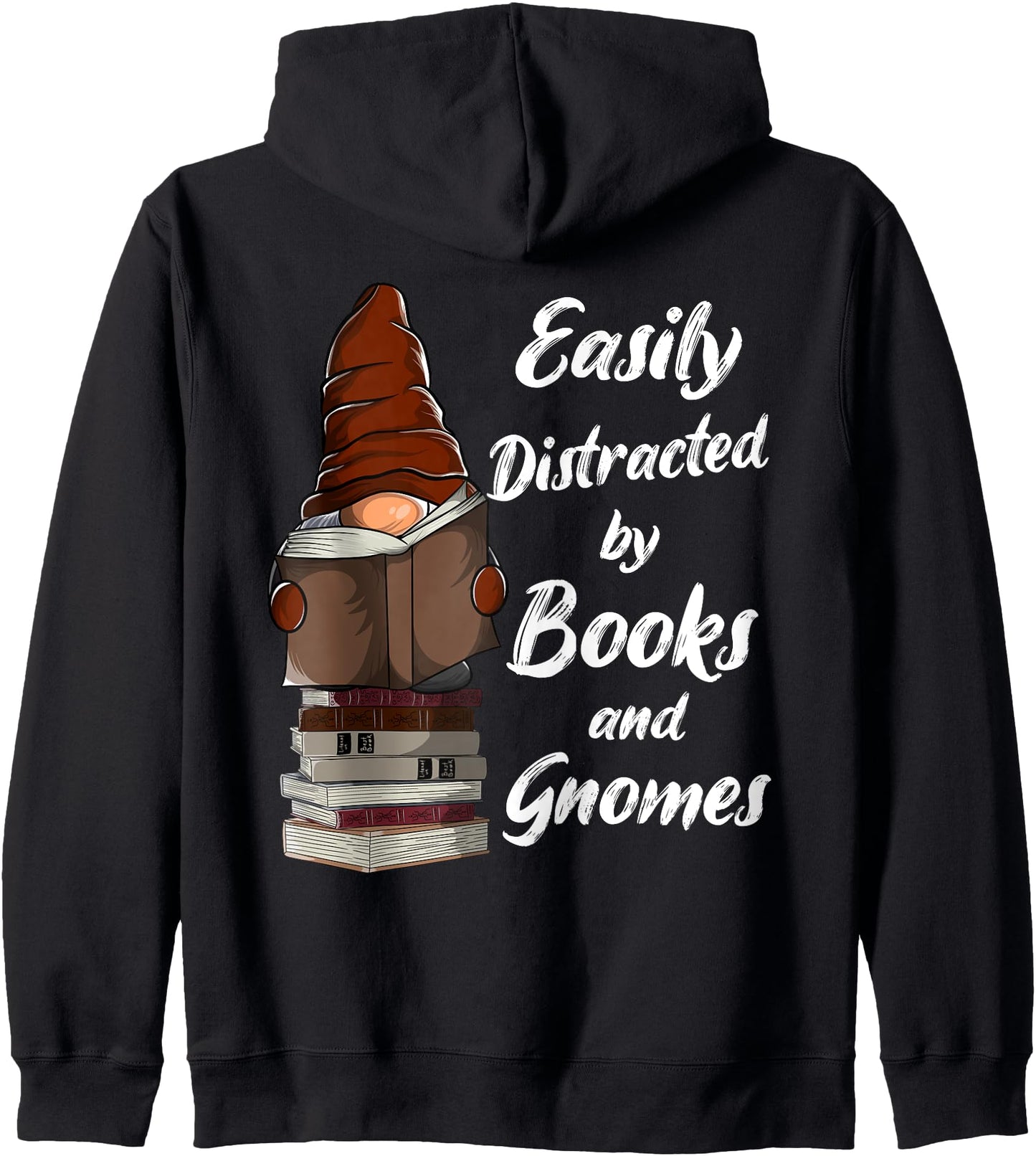 Easily distracted by books and gnomes Zip Hoodie