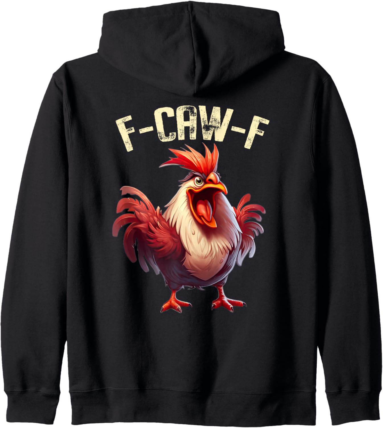 F-Caw-F Funny Chicken Humor Angry Rooster Meme Halloween Zip Hoodie