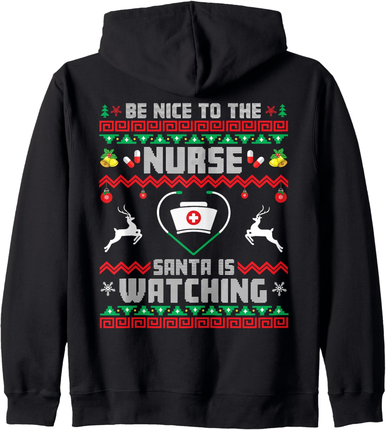 Nurse Christmas Be Nice To The Nurse Santa Is Watching Xmas Zip Hoodie