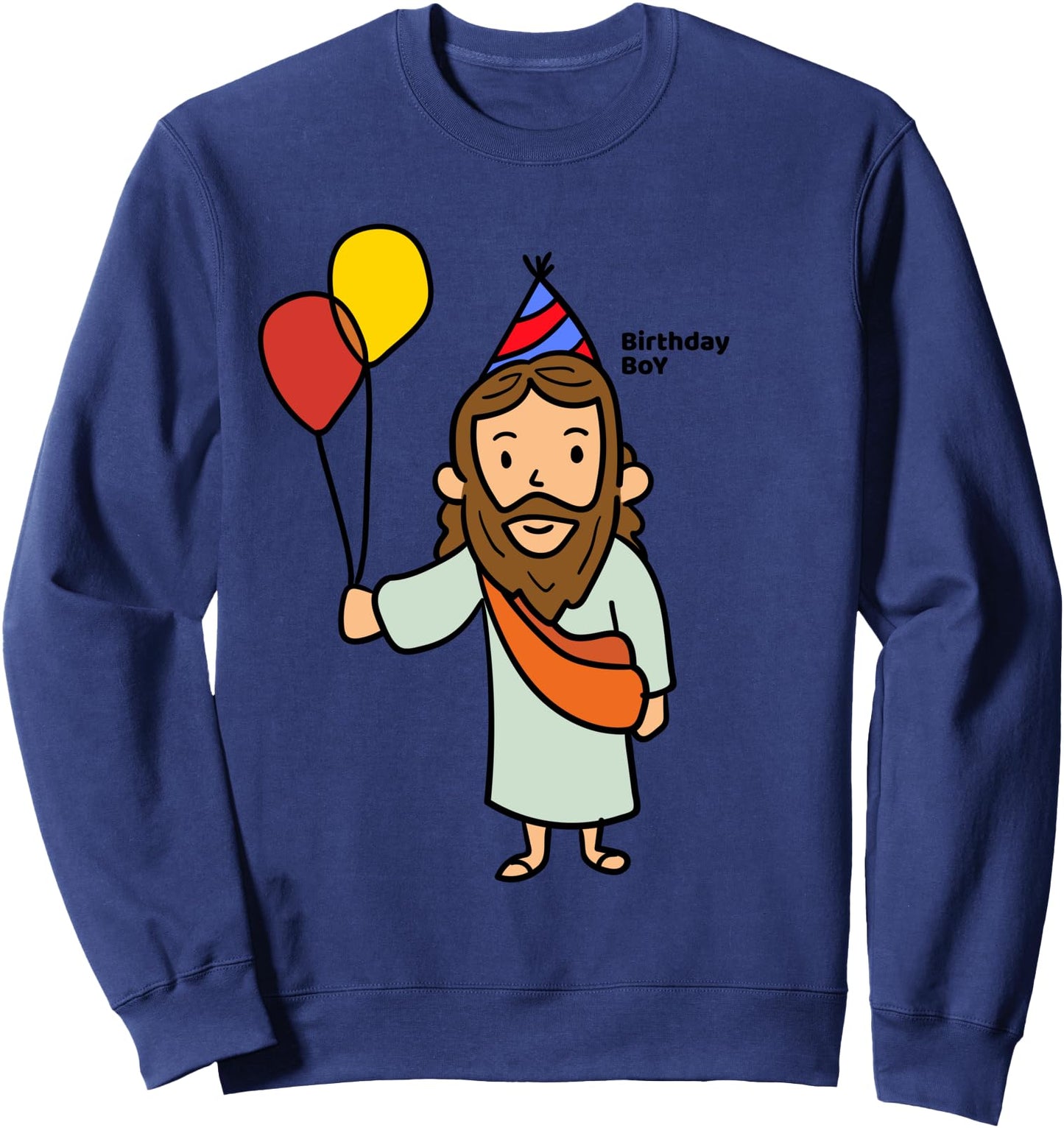 JESUS BIRTHDAY BOY Funny Christmas Christ Sweatshirt