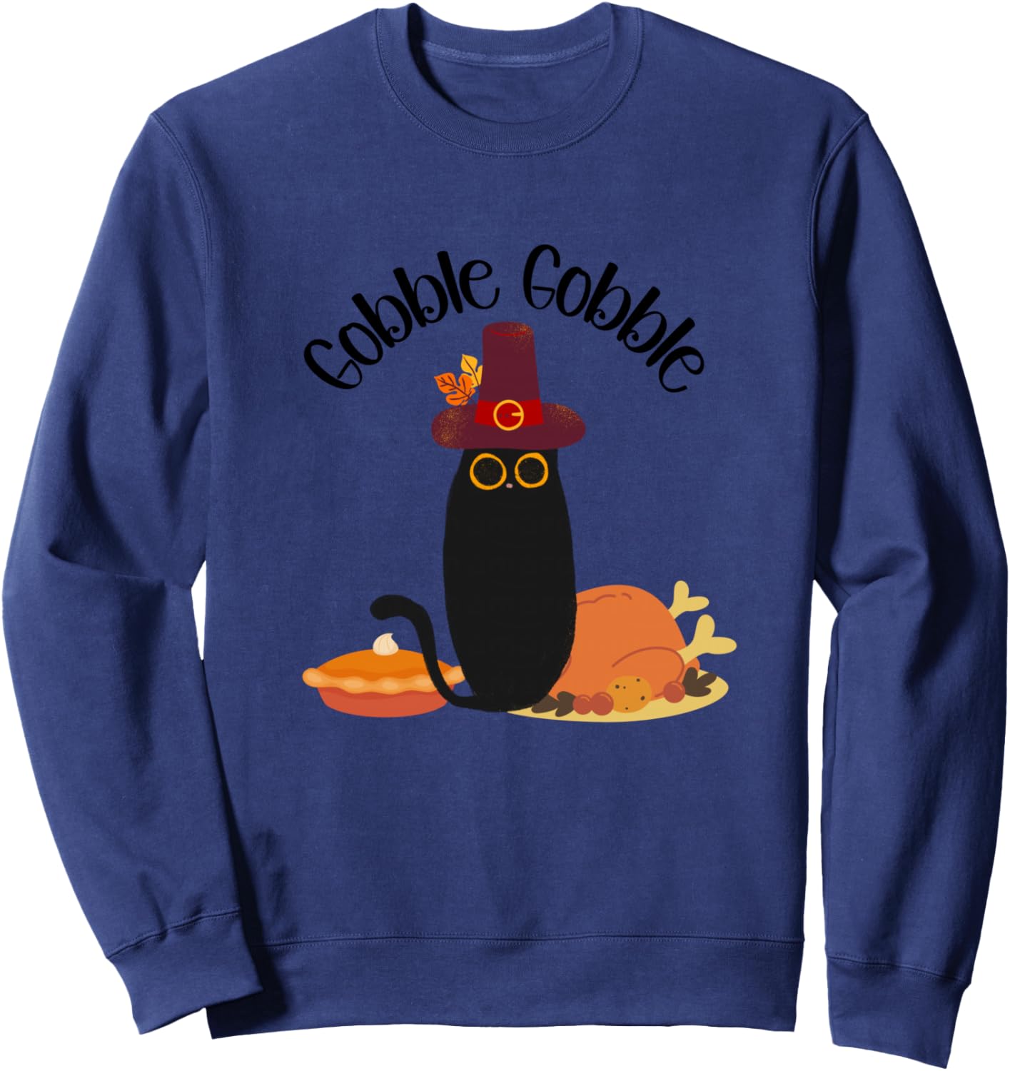 Thanksgiving Black Cat Gobble Gobble Cat Men Women Kids Sweatshirt