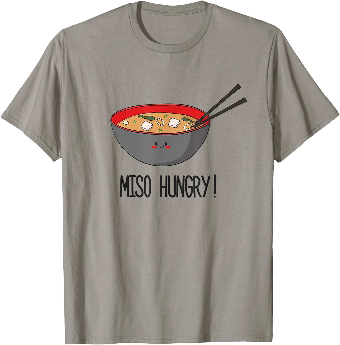 Miso Hungry Shirt - Funny Japanese Asian Food T Shirt