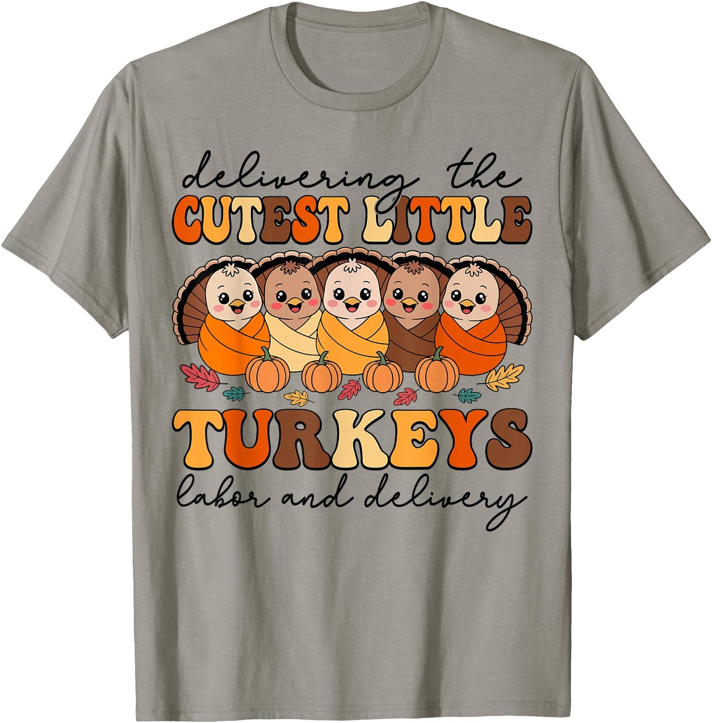 Delivering The Cutest Turkeys Labor & Delivery Thanksgiving