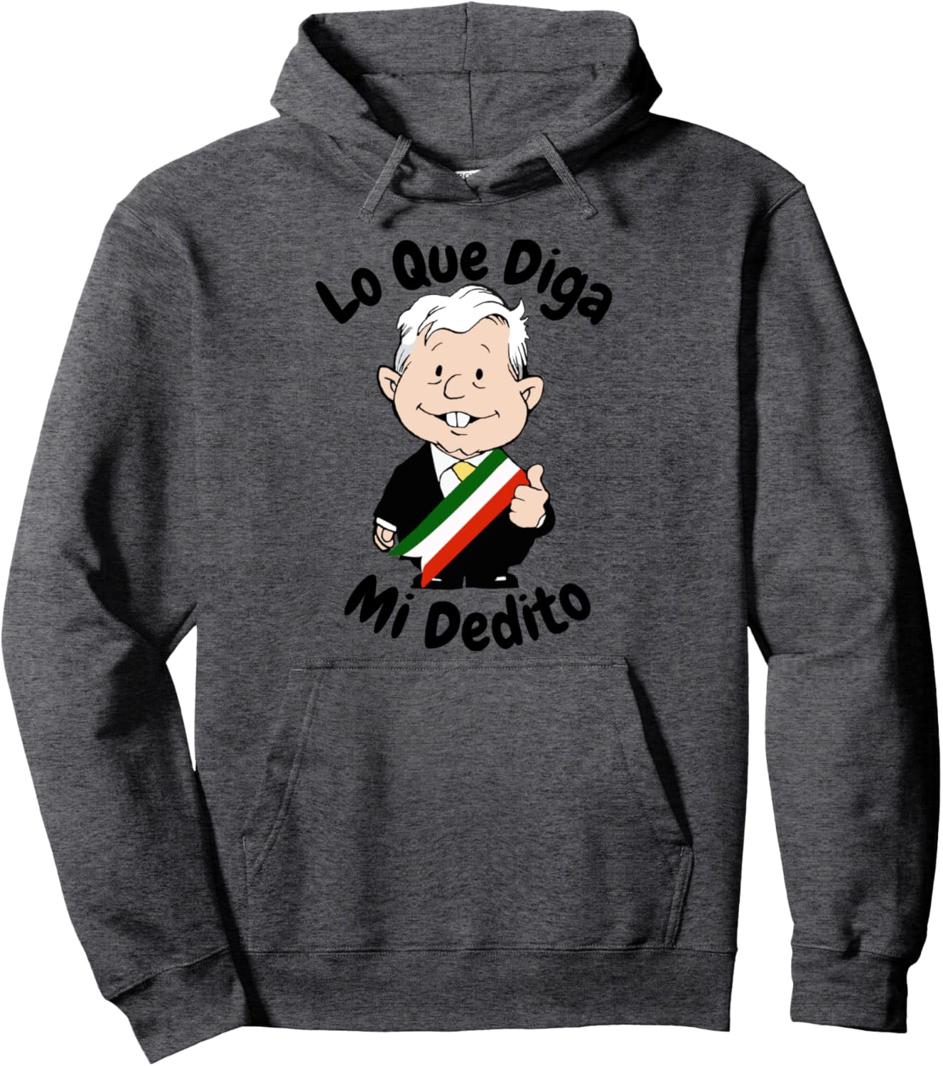 Lo Que Diga Mi Dedito Funny Cartoon AMLO Amlito Mexico 4T Pullover Hoodie