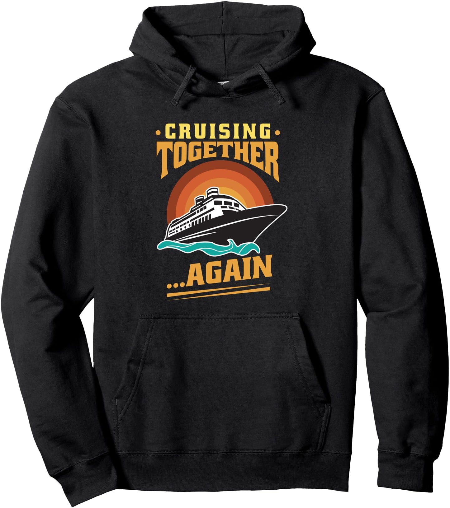 Funny Cruising Together Pullover Hoodie