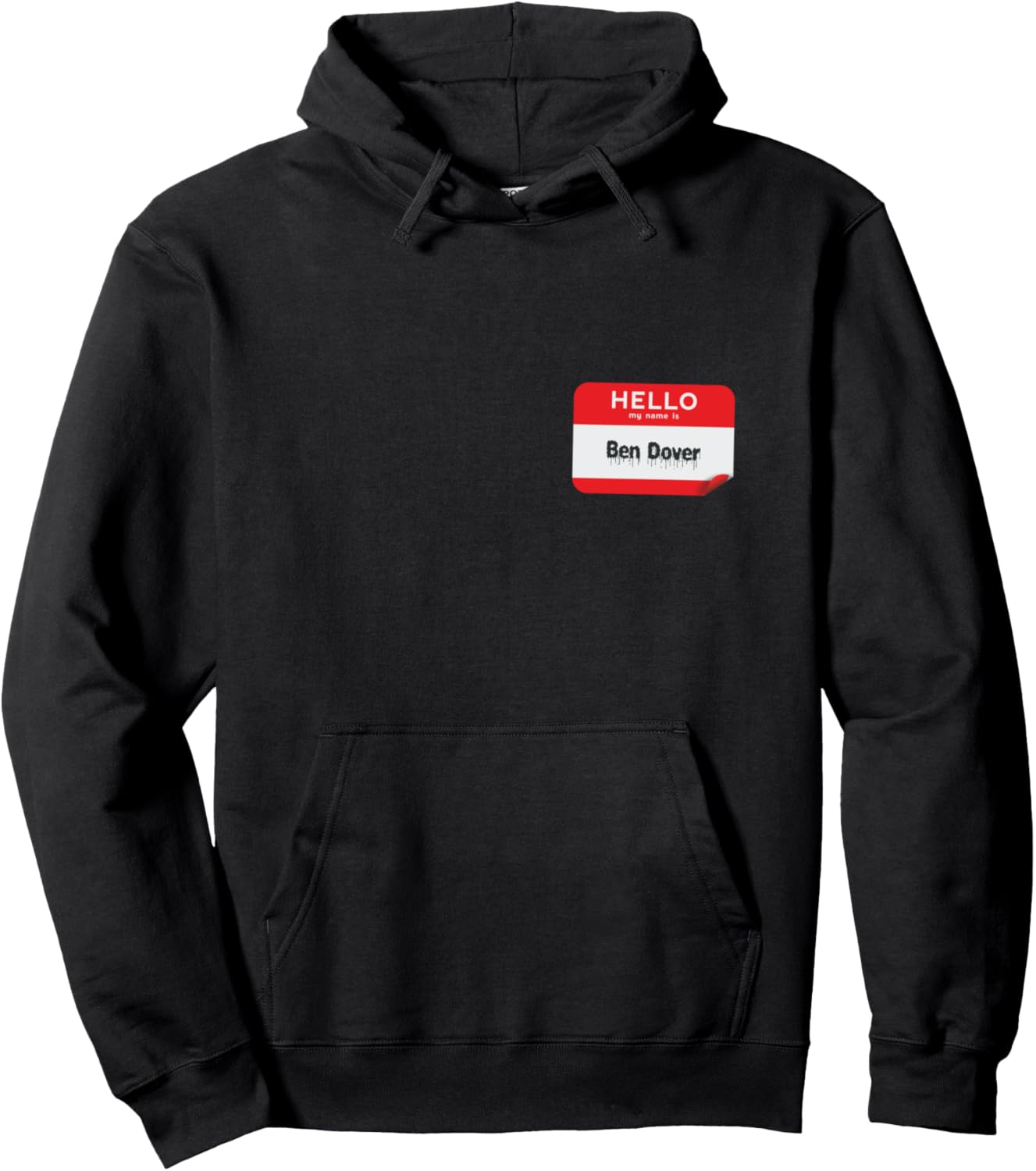 'Hello My Name Is Ben Dover' Bend Over Funny Halloween Pullover Hoodie