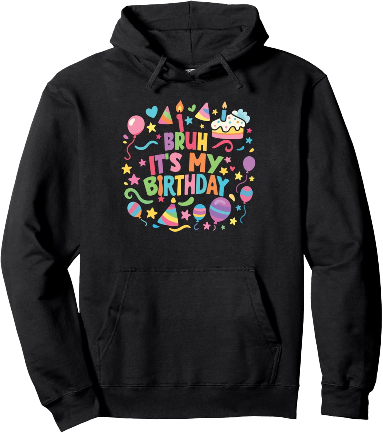 Bruh It's My Birthday Matching Family Group Funny Birthday Pullover Hoodie